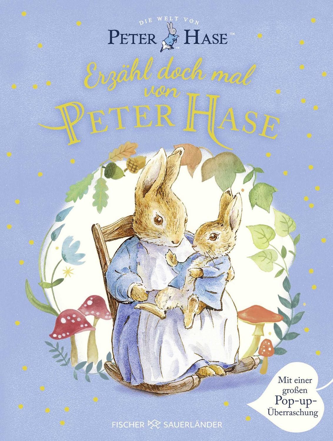 Die Welt von Peter Hase - Erzähl doch mal von Peter Hase / Beatrix Potter, Mit einer großen Pop-up Überraschung!, Vorlesebuch ab 3 Jahren mit großen Pop-up-Seiten zum Entdecken, Staunen und Einschlafen