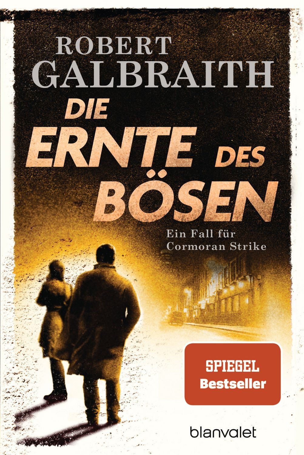 Die Ernte des Bösen / Robert Galbraith (Pseudonym von J.K. Rowling)