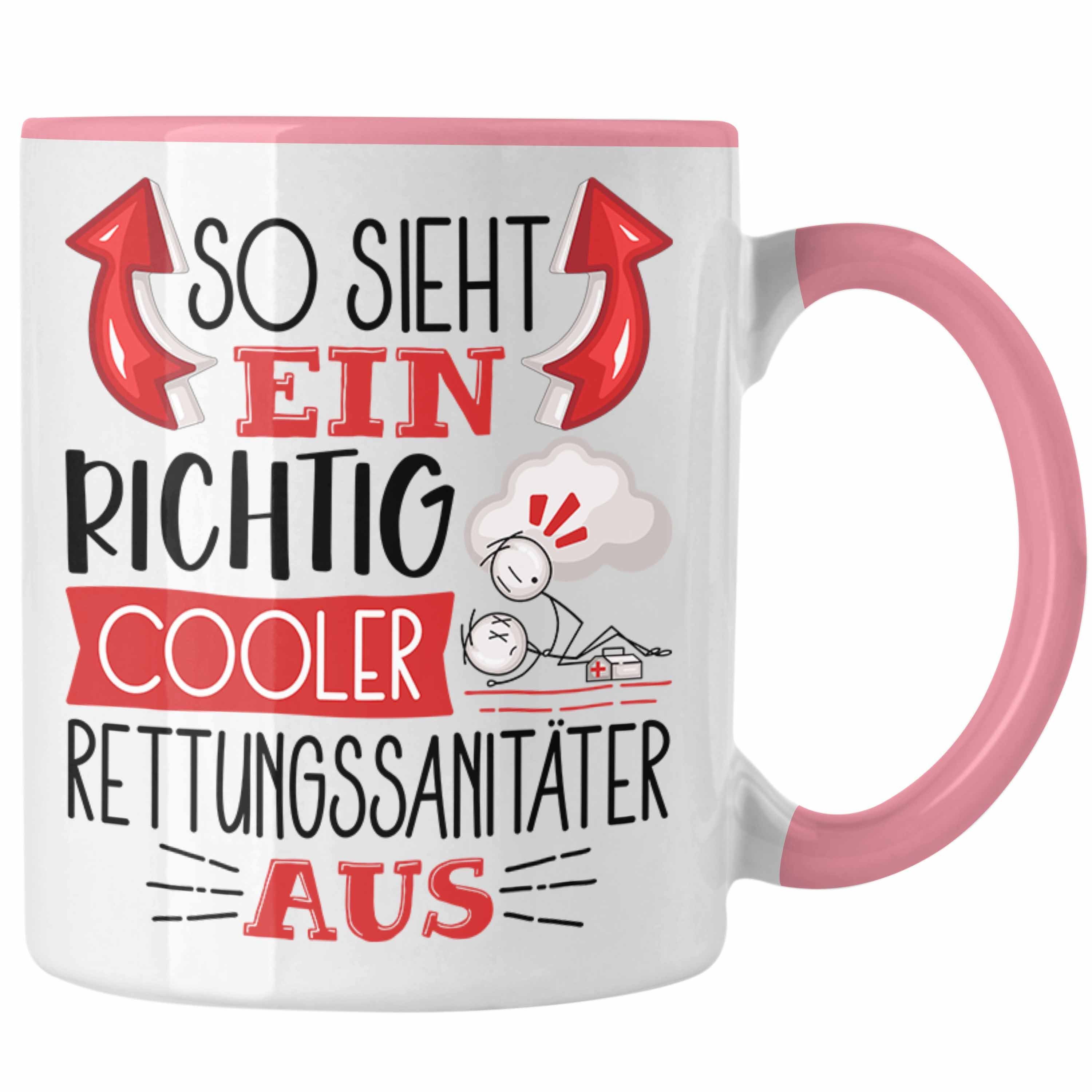 Ein Trendation Tasse Tasse Sieht RIchtig Geschenk Rosa Rettungss Cooler Rettungssanitäter So