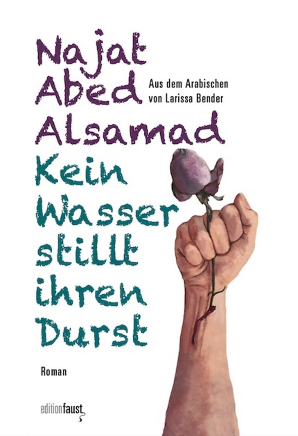Kein Wasser stillt ihren Durst / Najat Abed Alsamad