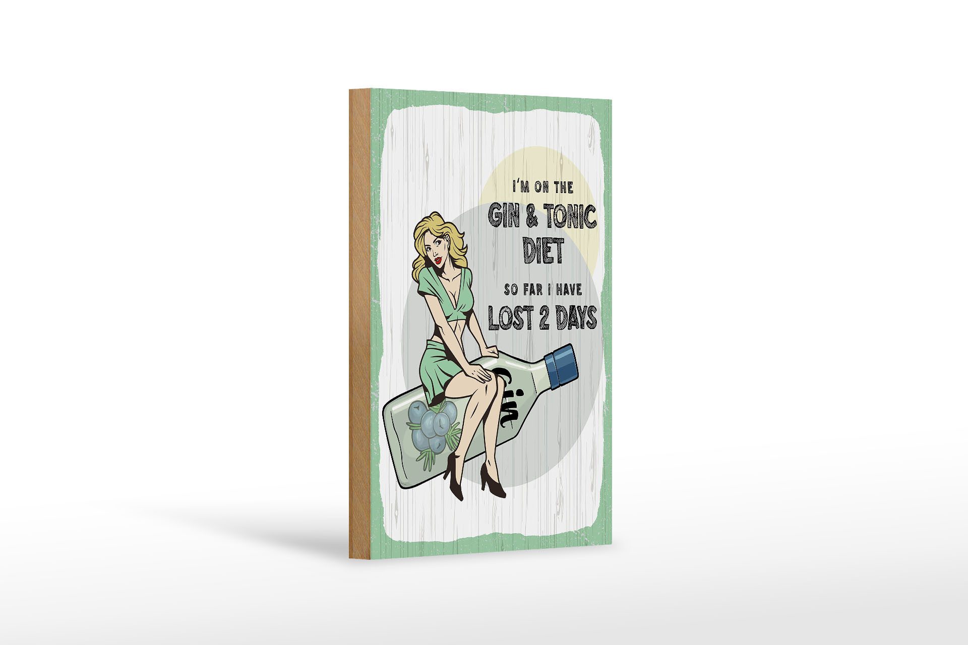 Holzbild Spruch Pinup I´m on the Gin & Tonic Diet 12x18 cm
