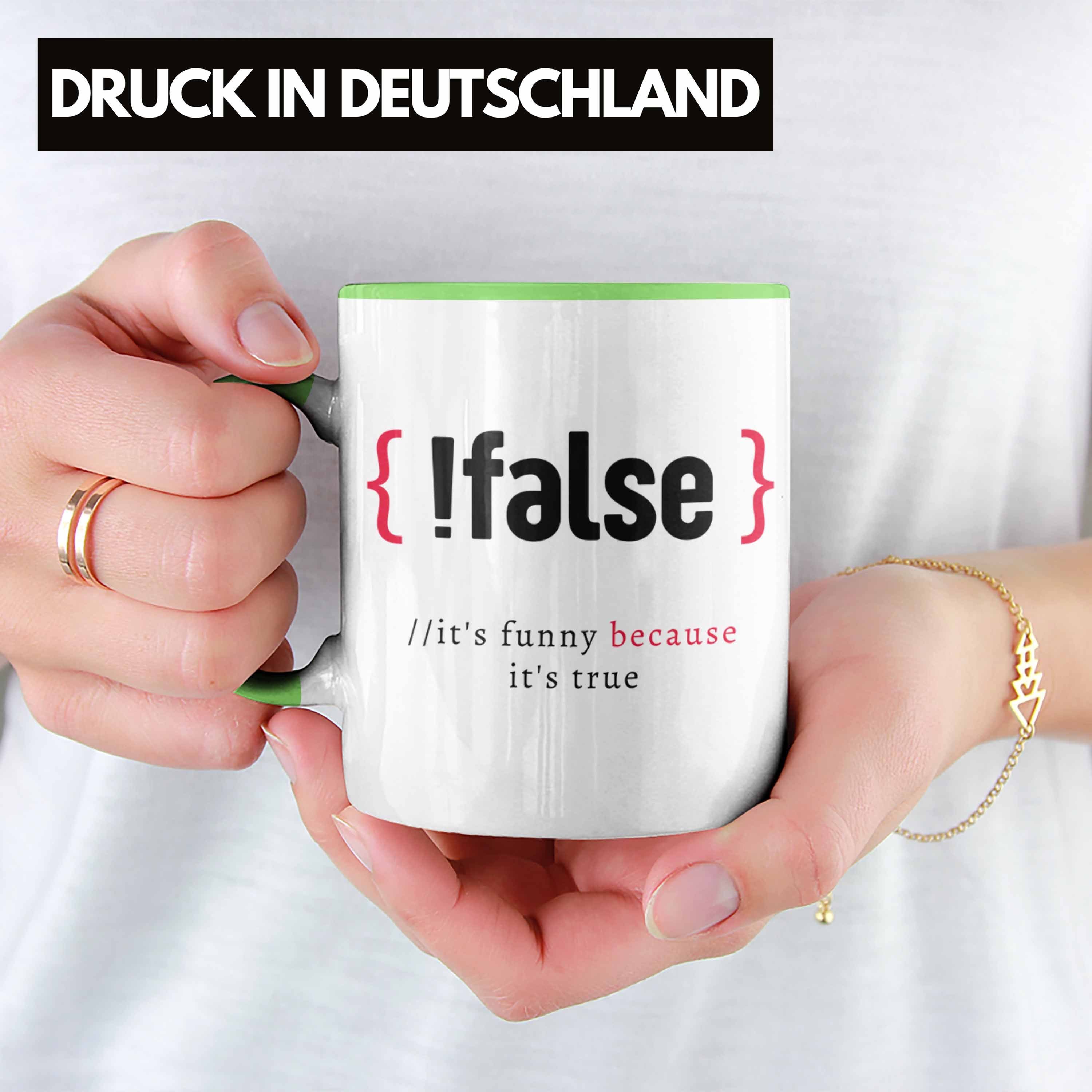 Tasse Geschenk Its Because Funny Techniker IT False Grün Spruch Lustiger Tasse IT Trendation