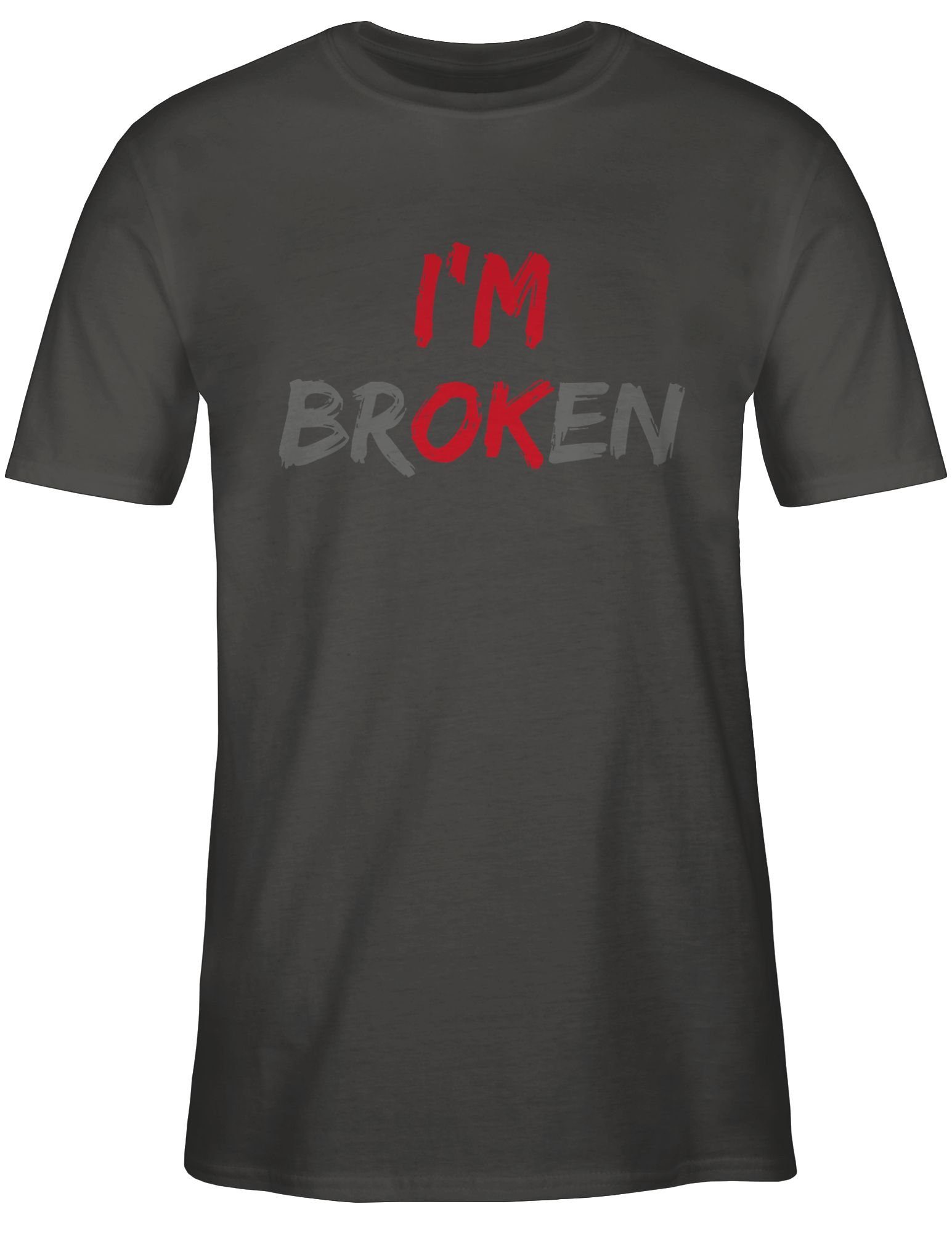 Shirtracer Broken Dunkelgrau Im Sprüche Statement 02 T-Shirt