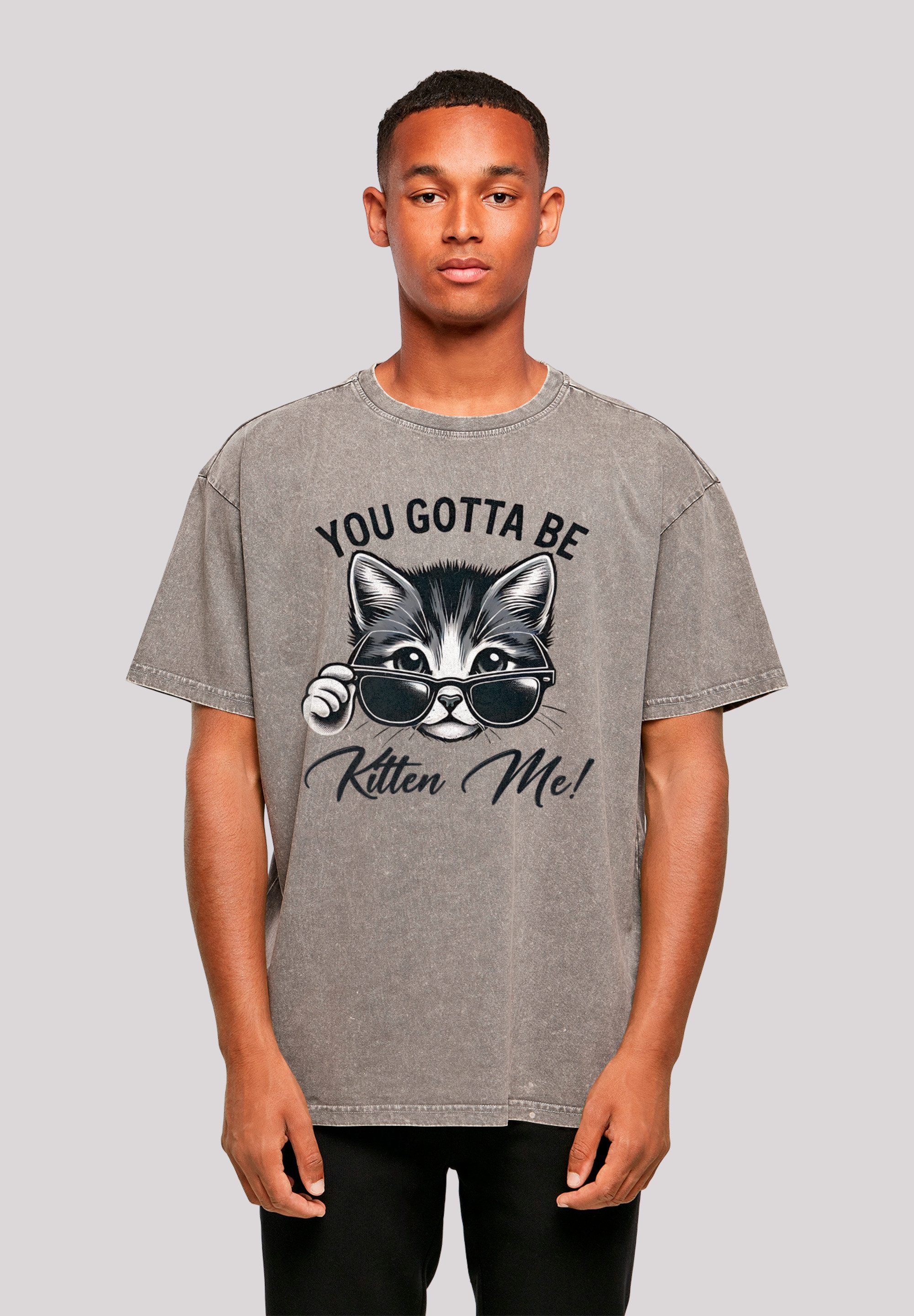 F4NT4STIC T-Shirt Kätzchen You Gotta Be Kitten Me! Premium Qualität