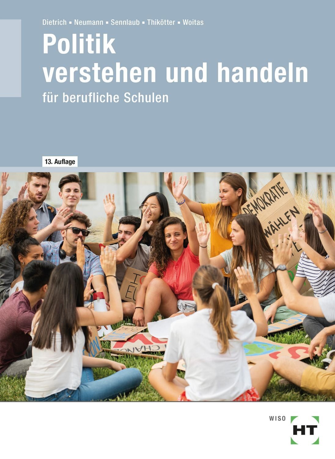 eBook inside: Buch und eBook Politik verstehen und handeln / Ralf Dietrich, Dunja Neumann, Markus Sennlaub, Gesche Thikötter, Martina Woitas
