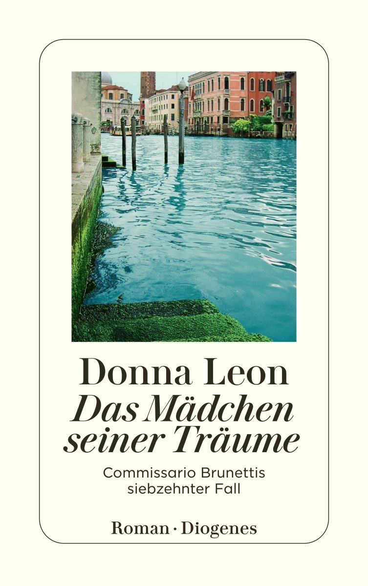 Belletristik Das Mädchen seiner Träume / Commissario Brunetti Band 17 Commissario B Donna Leon