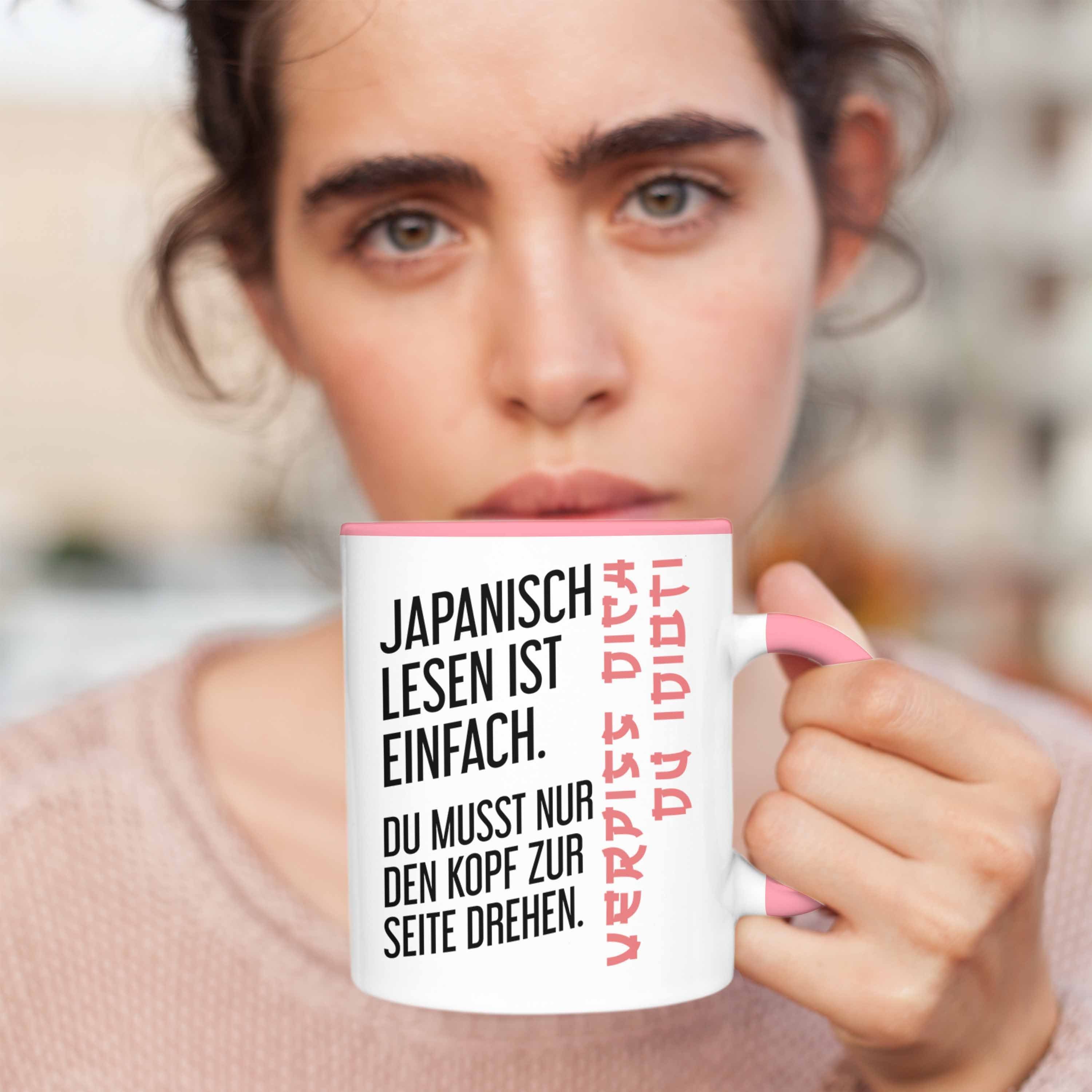 Einfach Sarkasmus Geschenk Japanisch Tasse Spruch Lesen - Ironie Trendation Becher Ist Rosa Trendation Tasse