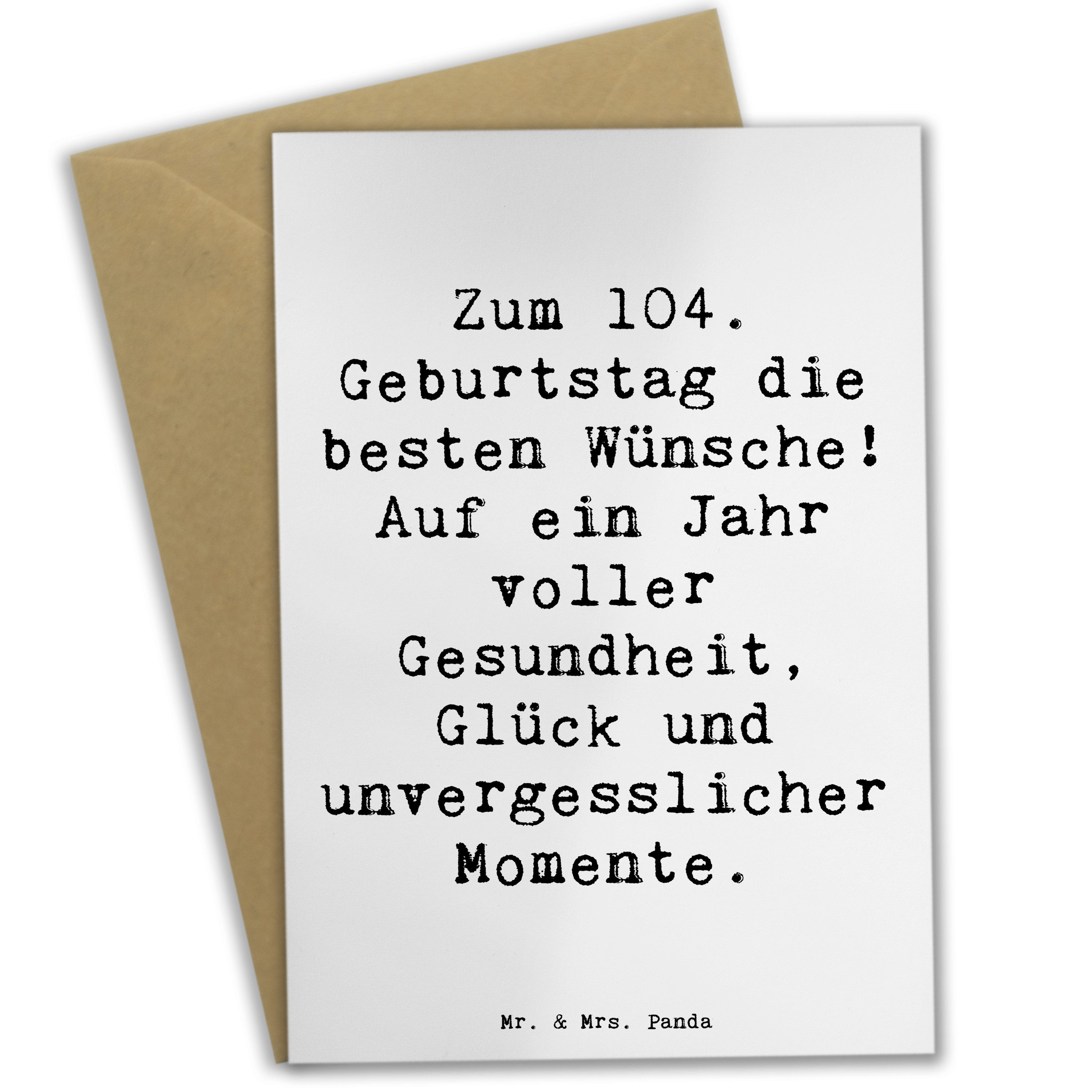 Grußkarte Spruch 104. Geburtstag Glückwünsche - Weiß - Geschenk, Geburtstagsglü
