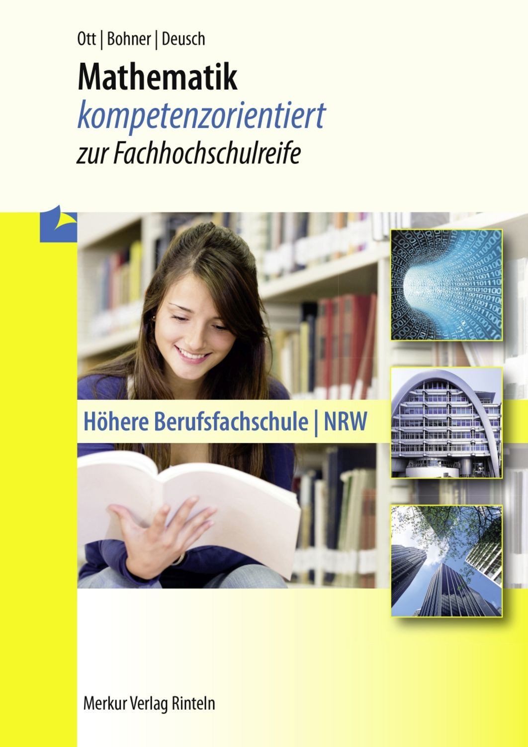 Mathematik / Kurt Bohner, Roland Ott, Ronald Deusch