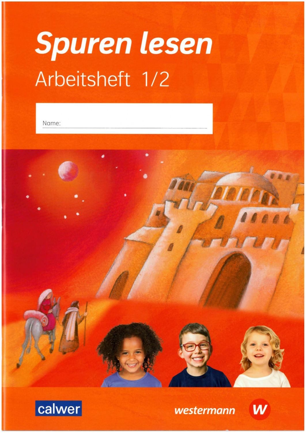 Spuren lesen 1/2 - Ausgabe 2023 für die Grundschule Arbeitsheft 1/2 / Carolin M. Altmann, Ulrike Altrock v., Hans Burkhardt, Petra Freudenberger-Lötz, Katharina Gaida, Arbeitsheft 1/2