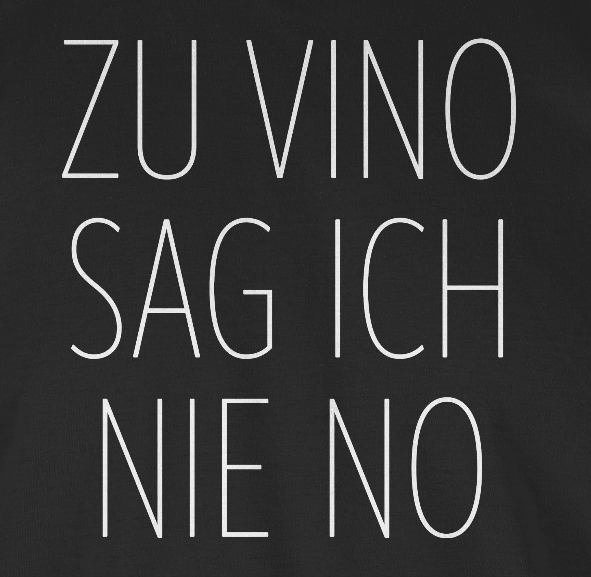 Vino Shirtracer 01 nie weiß ich Spruch Schwarz T-Shirt Sprüche No Zu mit sag Statement