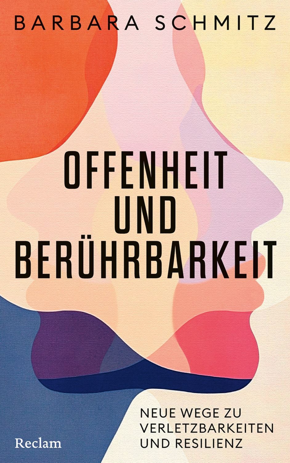 Offenheit und Berührbarkeit / Barbara Schmitz