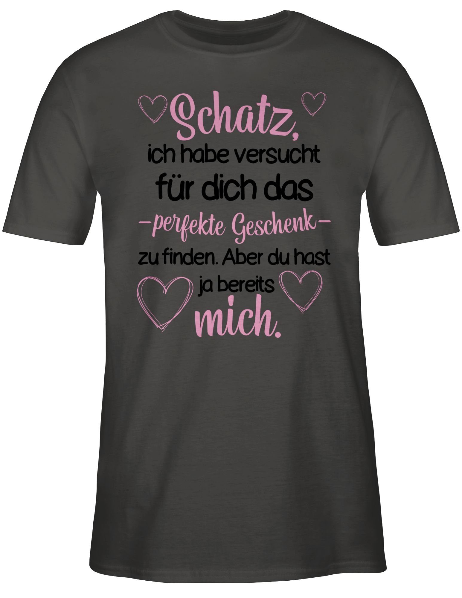 Shirtracer T-Shirt Schatz habe perfekte 1 Liebe Partner Valentinstag das Geschenk versucht Dunkelgrau zu finden