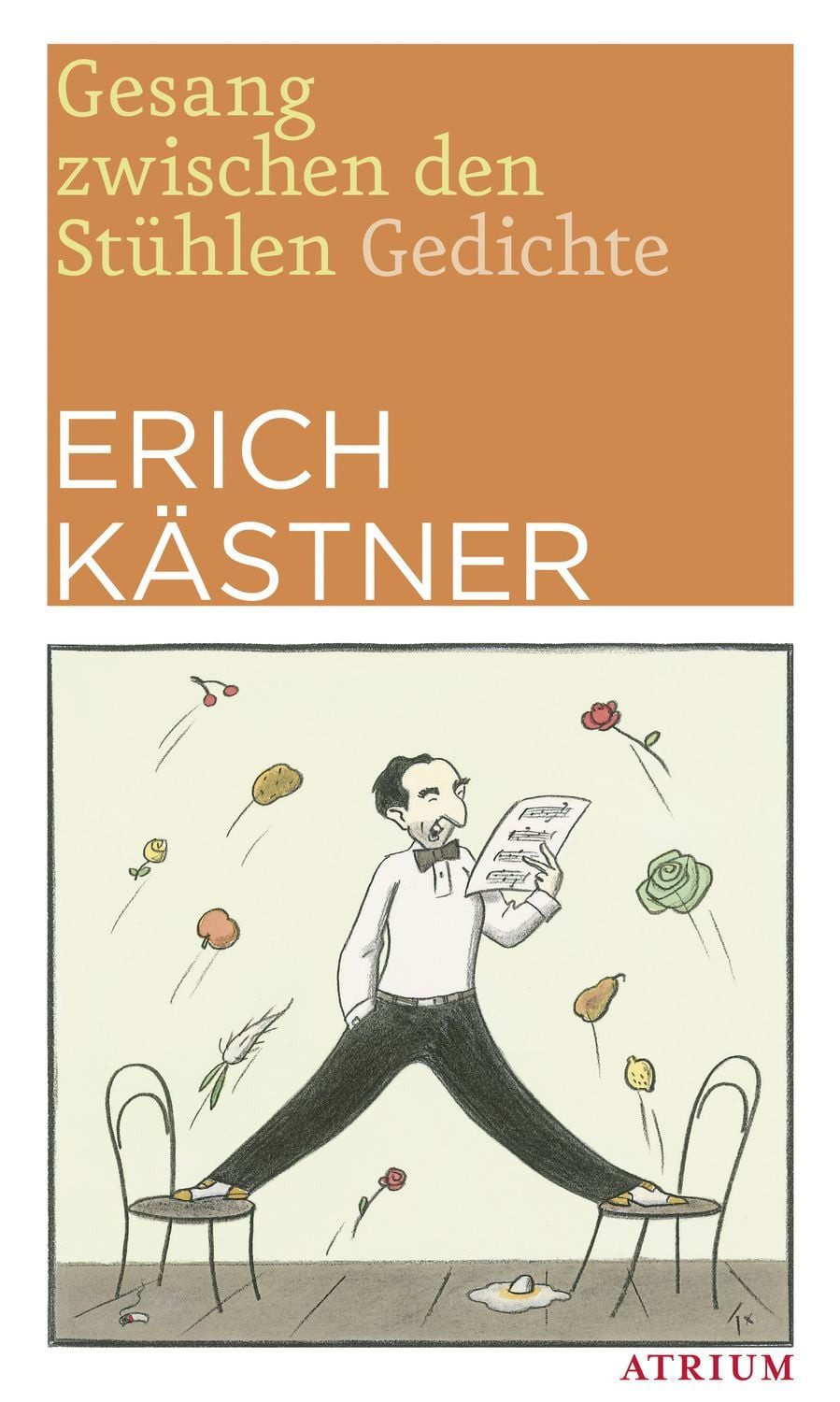 Gesang zwischen den Stühlen / Erich Kästner