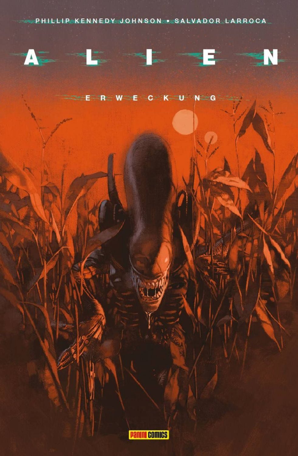 Alien / Philip Kennedy Johnson, Salvador Larroca, Bd. 2: Erweckung