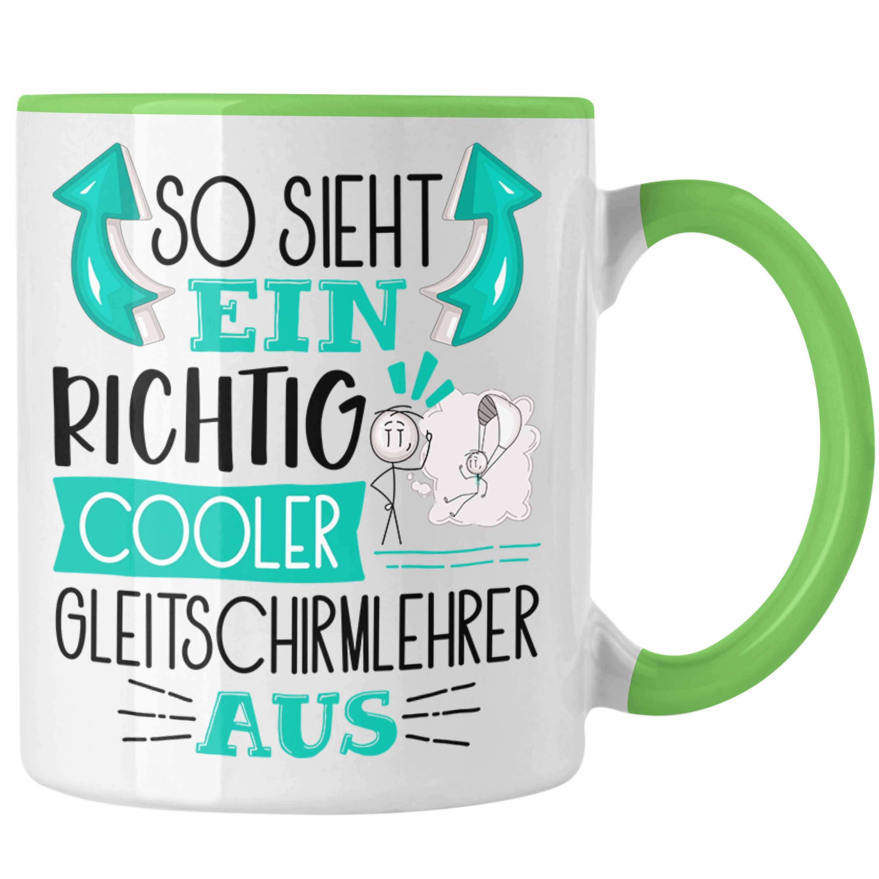 Trendation Tasse So Sieht Ein Cooler für G Grün Geschenk Aus Richtig Tasse Gleitschirmlehrer