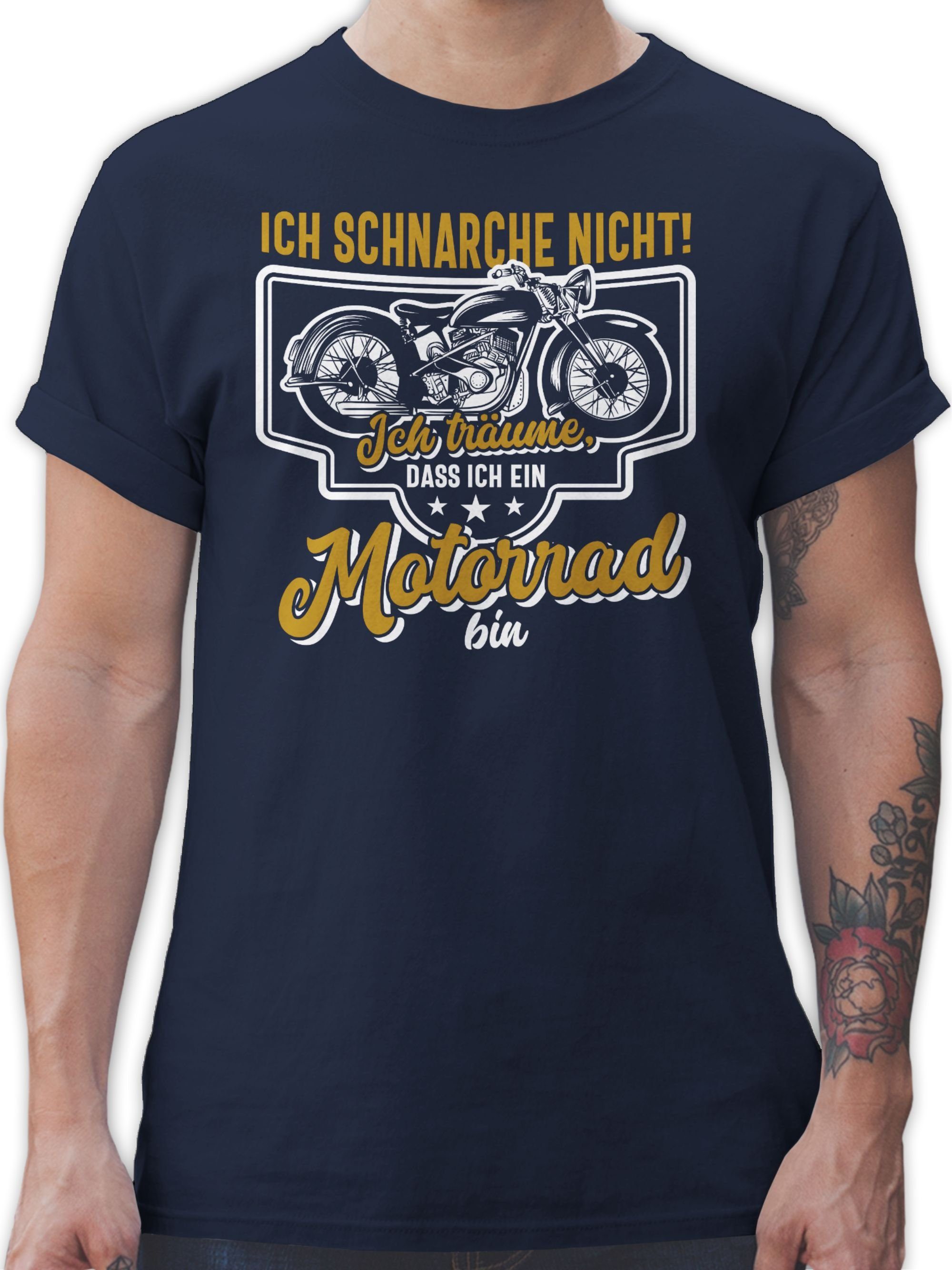 Shirtracer T-Shirt Ich schnarche nicht ich träume dass ich ein Motorrad bin weiß bunt Motorrad Biker 2 Navy Blau