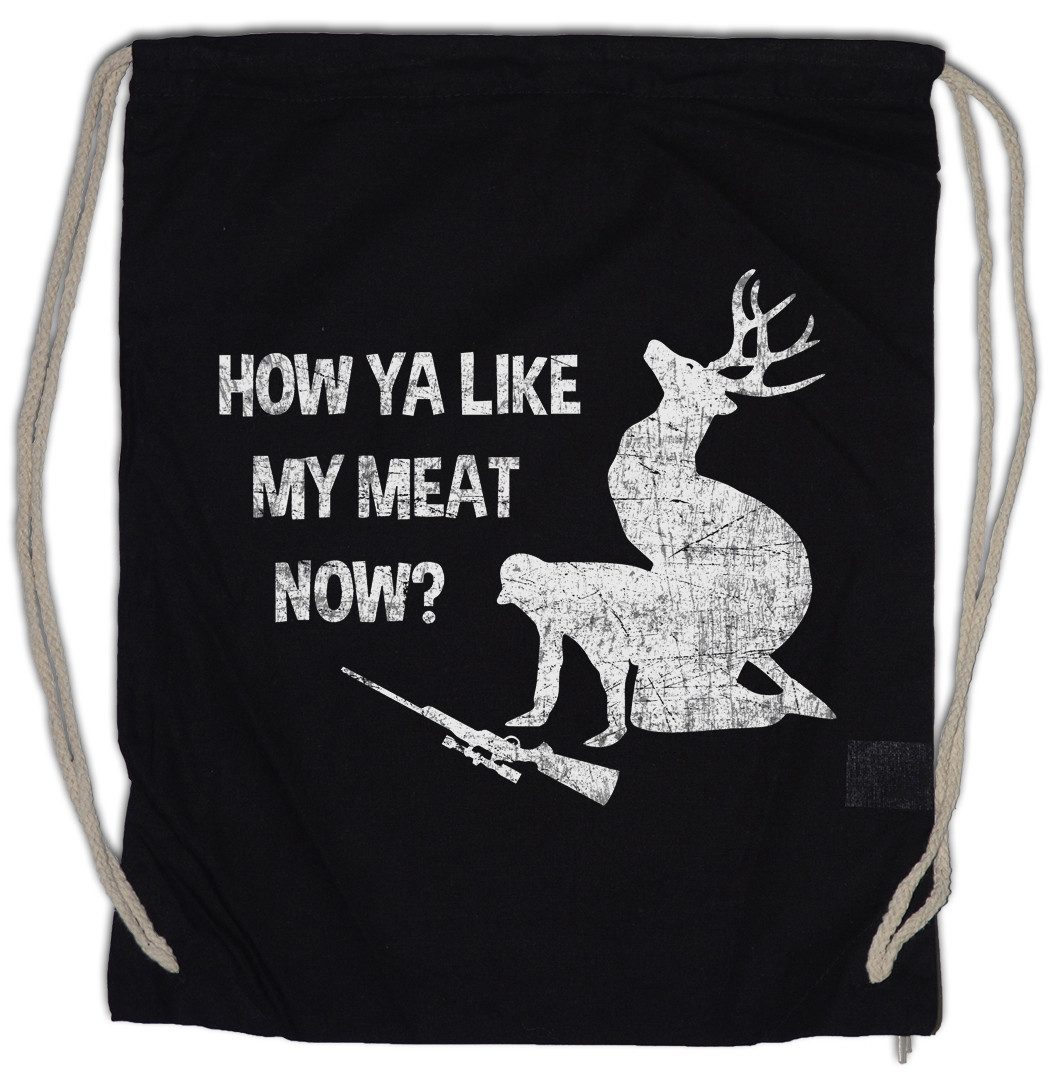 Urban Backwoods Turnbeutel How Ya Like My Meat Now Turnbeutel Deer Reh Hirsch Jäger Hunter Jagd (1-tlg), Hunt Geweih Vegan Vegetables
