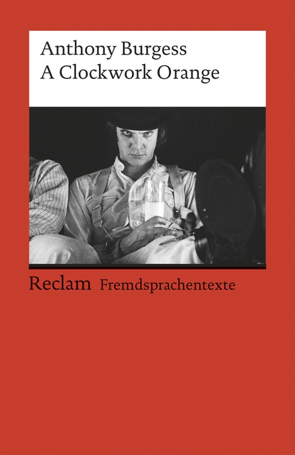 A Clockwork Orange / Anthony Burgess