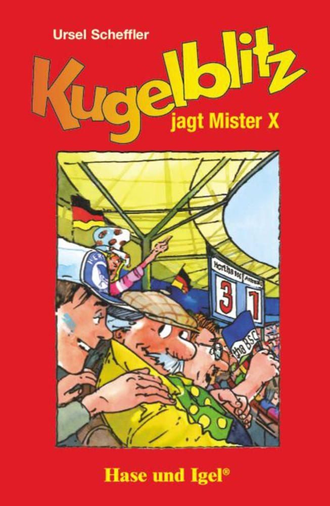 Kugelblitz jagt Mister X / Ursel Scheffler, Schulausgabe