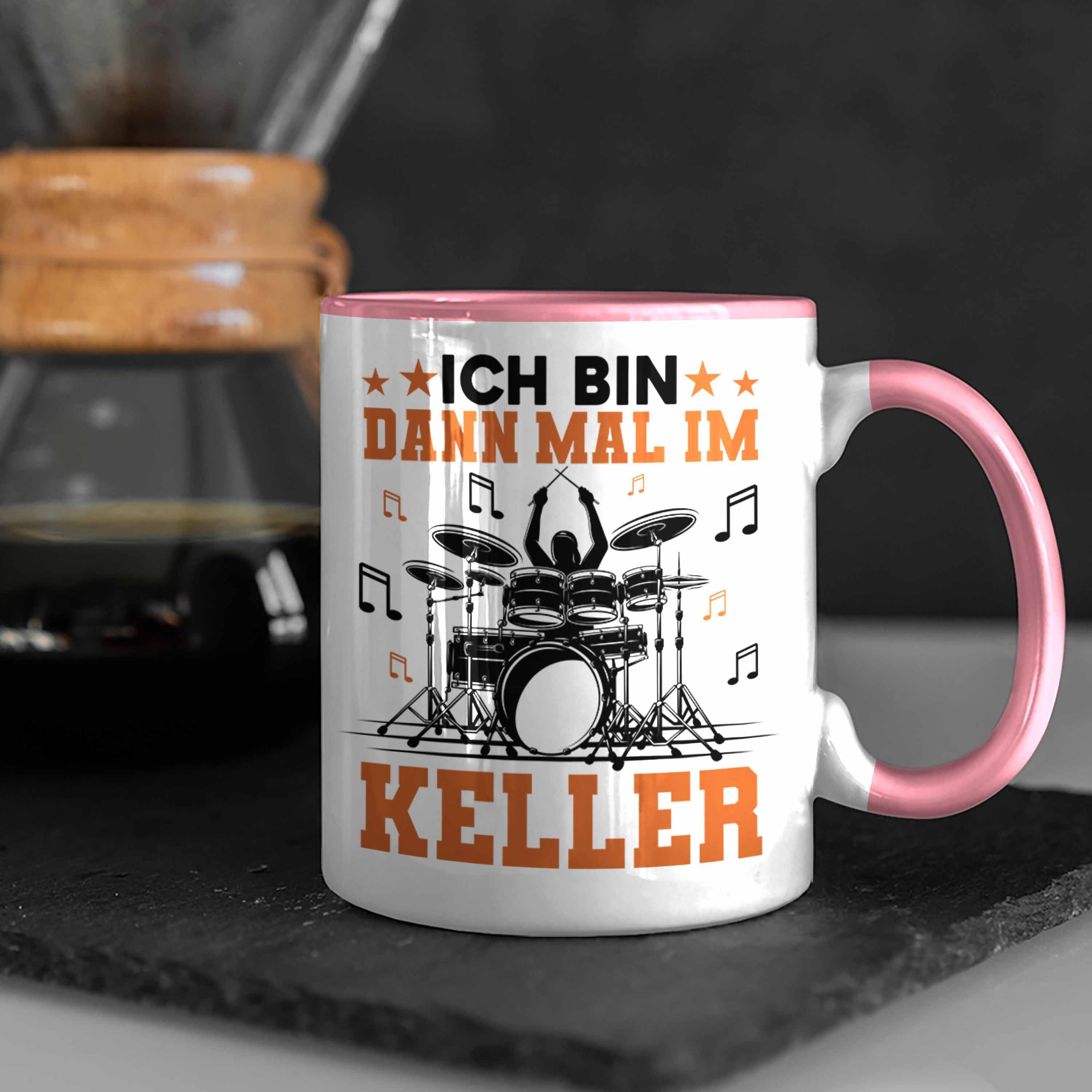 Bin - Trendation Spruch Ich Im Dann Schlagzeug-Spieler für Tasse Tasse Trendation Rosa Geschenk Grafik Keller Schlagzeuger Mal