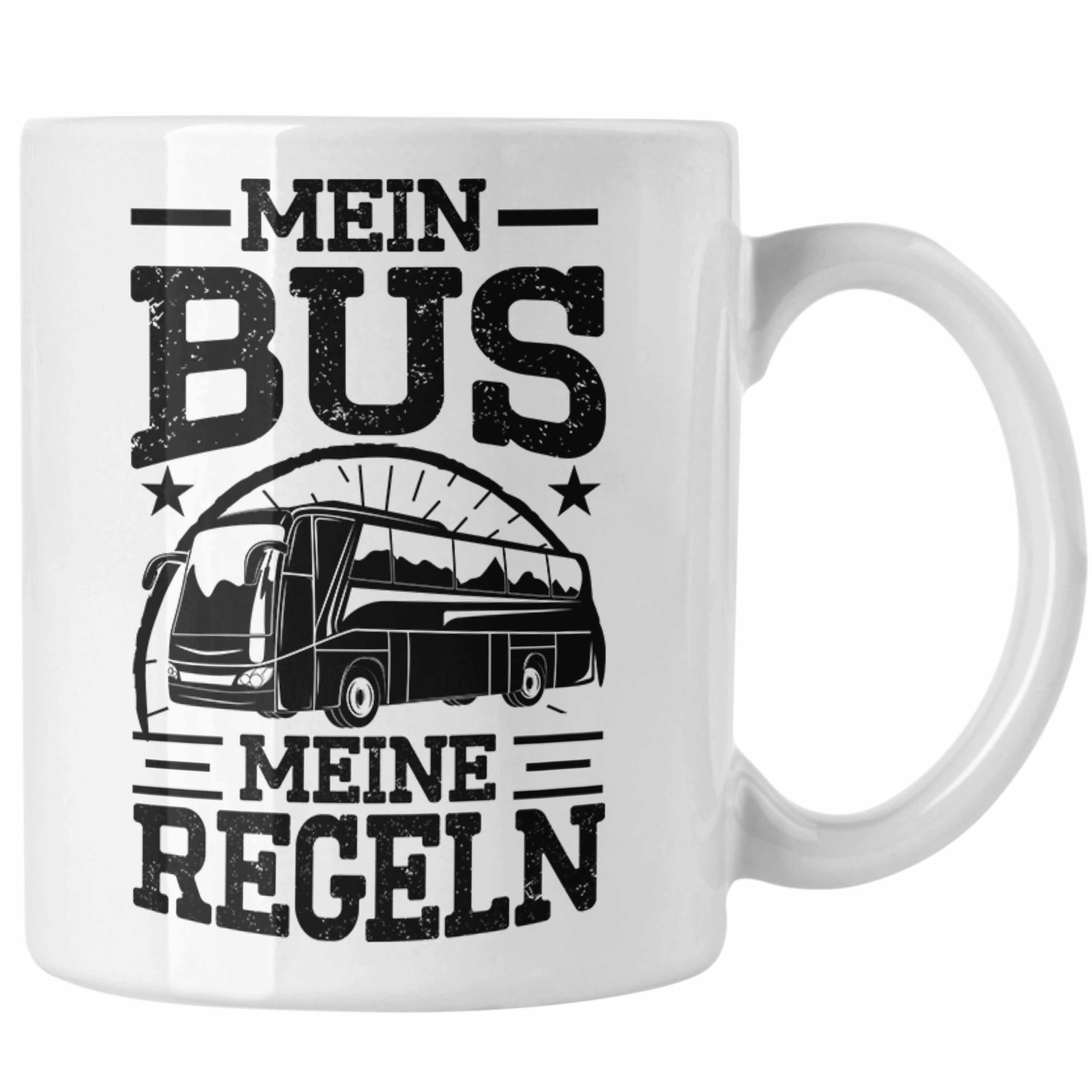 Trendation Tasse Trendation - Busfahrer Tasse Geschenk Mein Bus Meine Regeln Lustiger Spruch Busfahrerin Weiss