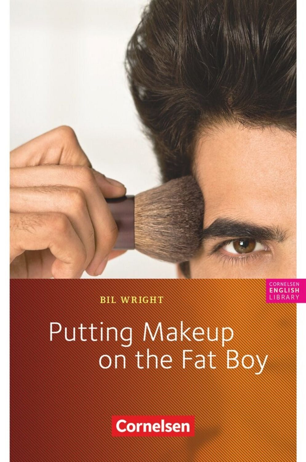 Putting Makeup on the Fat Boy / Bil Wright
