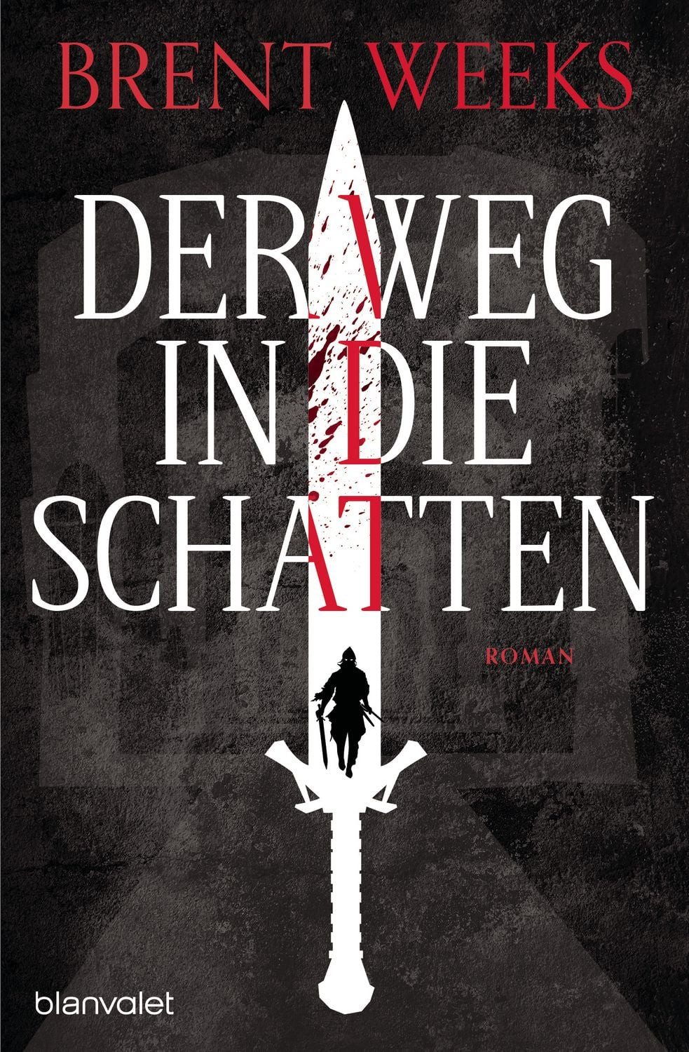 Der Weg in die Schatten / Schatten Trilogie Band 1 / Brent Weeks