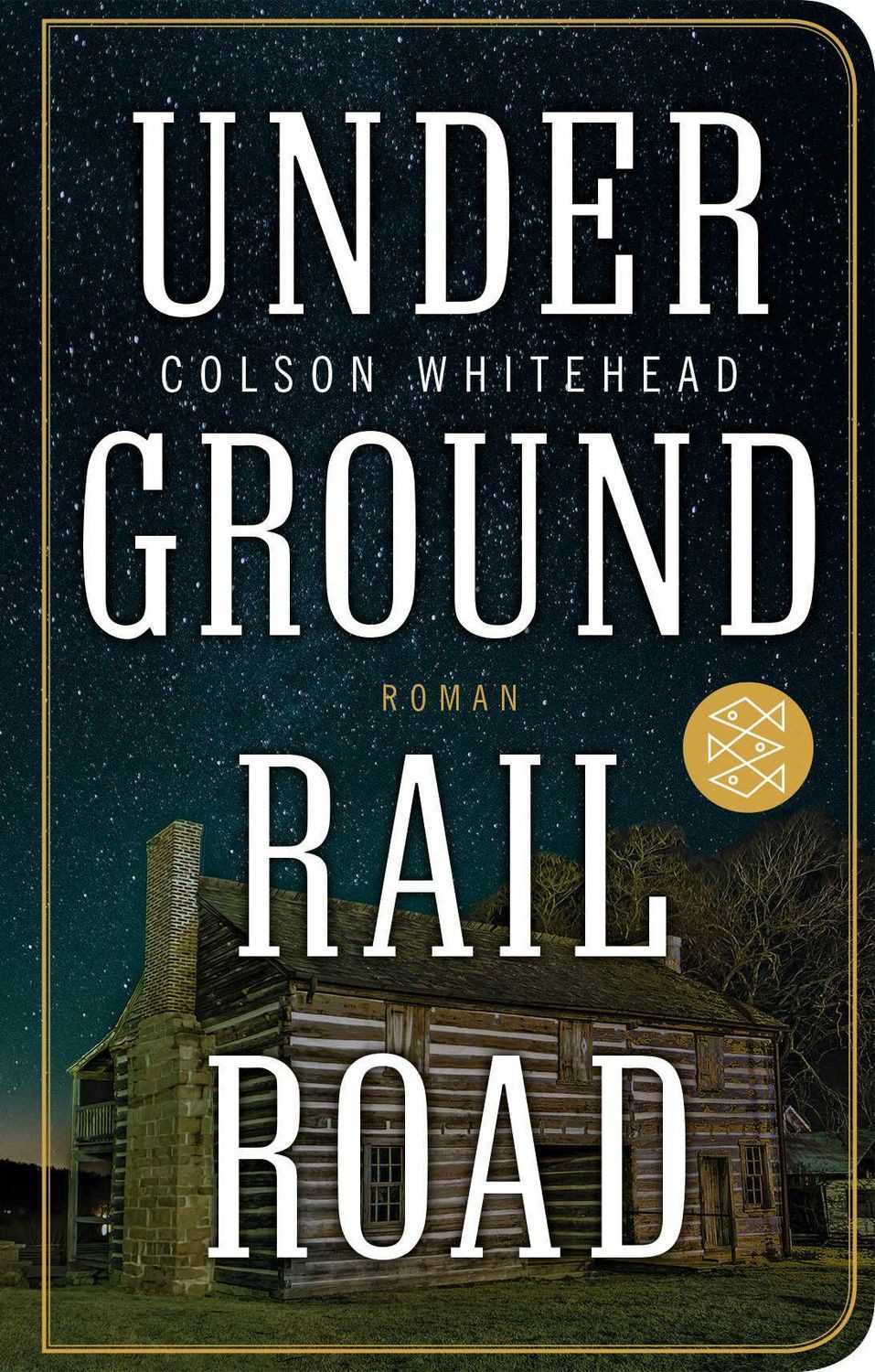 Underground Railroad / Colson Whitehead