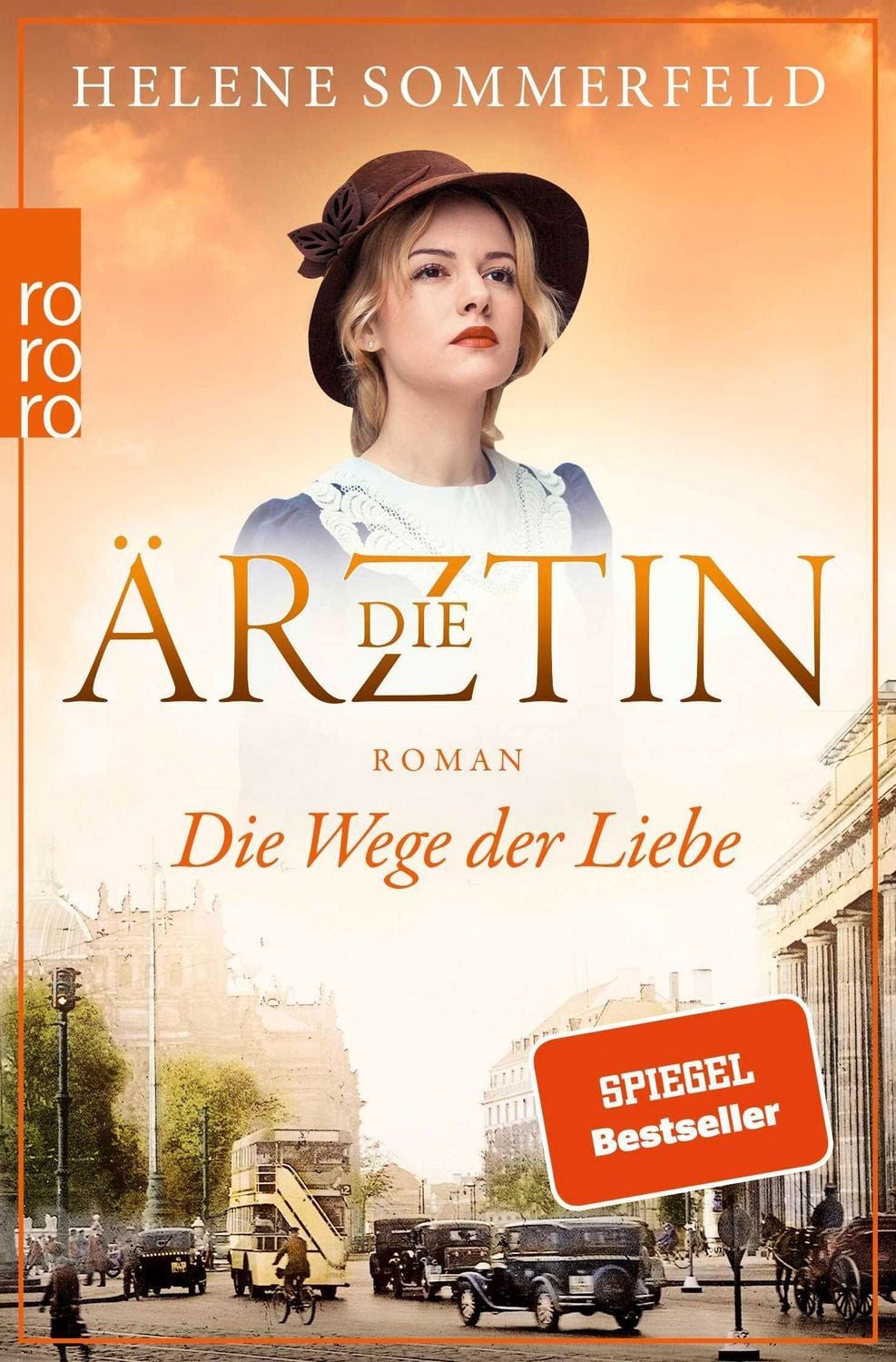 Die Ärztin: Die Wege der Liebe / Helene Sommerfeld