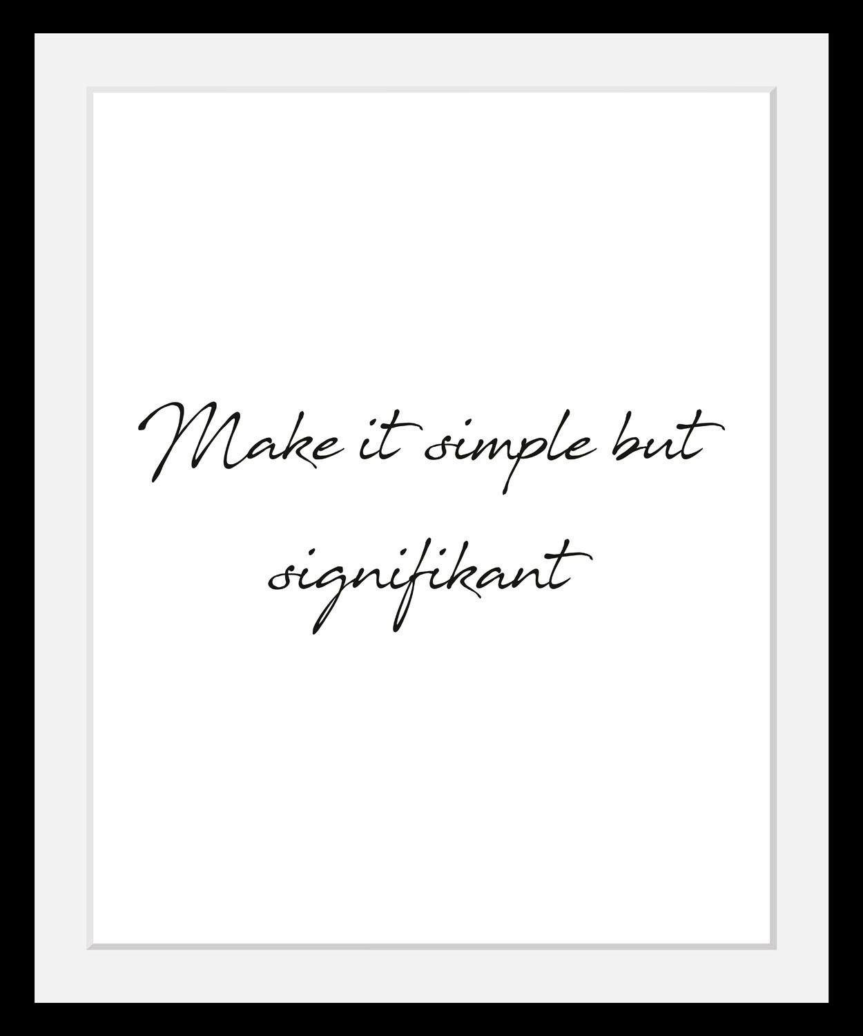queence Bild Simple, Motivationsbilder, Schriftzug, Schwarz-Weiß, Spa, Spa Bilder, HD Premium Poster-Druck inkl. Holzrahmen