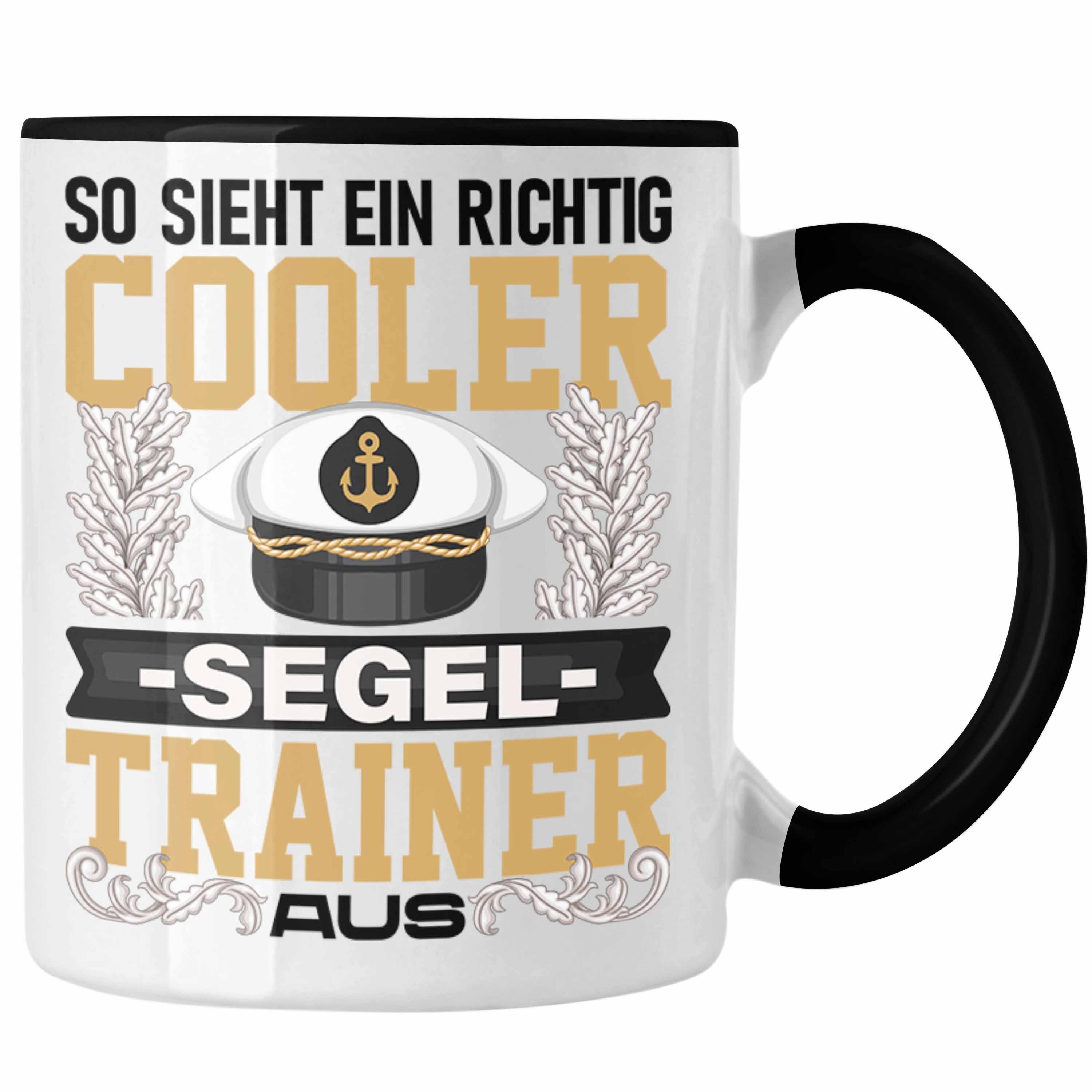 Segel Schwarz Spruch So Sieh Lustig Trainer Trendation Lehrer Tasse - Tasse Geschenk Trendation