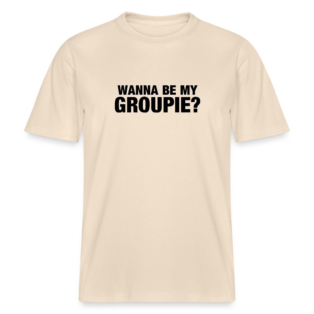 Spreadshirt T-Shirt Wanna Be My Groupie günstig online kaufen