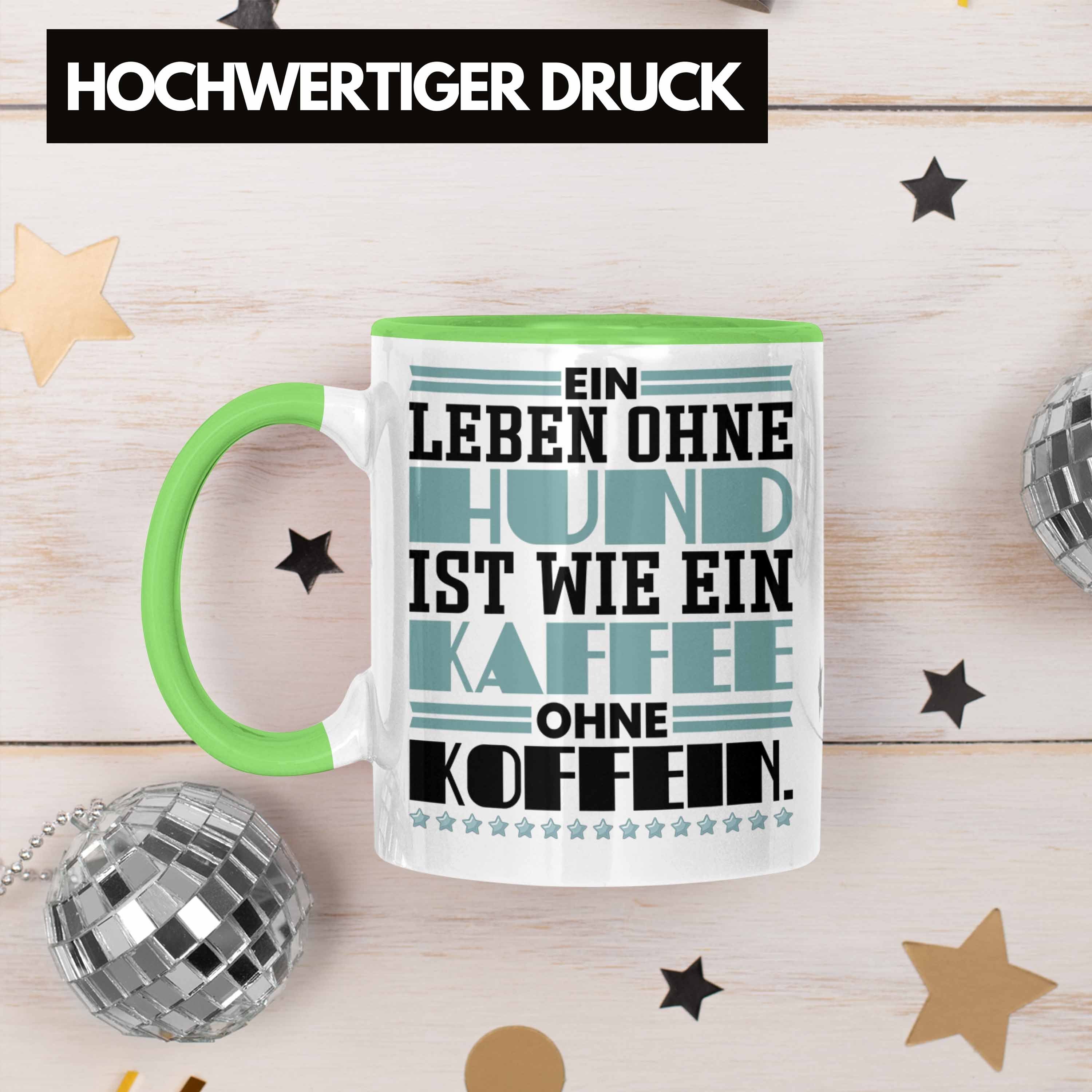 Kaffee-Becher Geschenk Ohne Leben Grün Hundebesitzer Tasse Hund Trendation Kaffee Wie Tasse