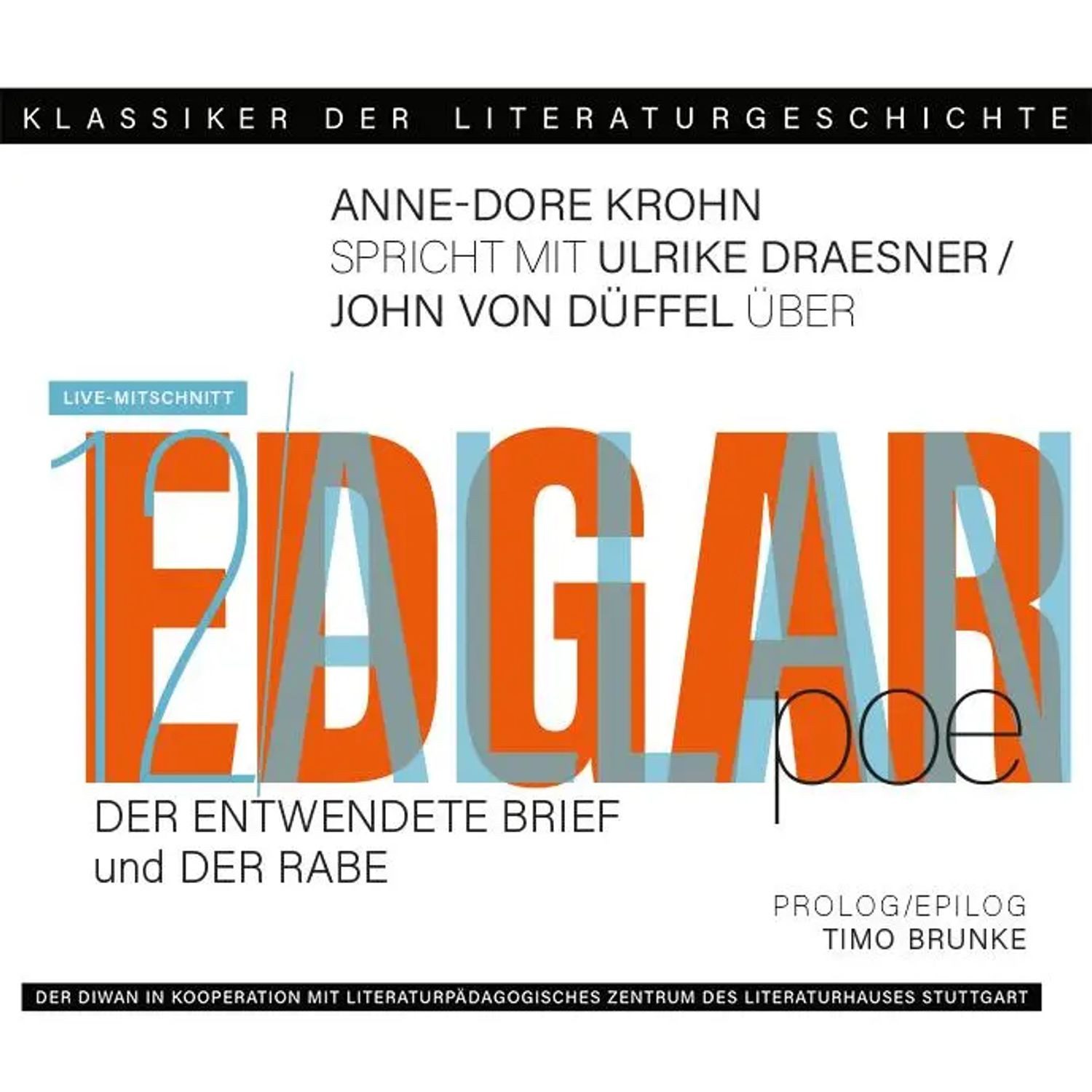 Udo Walz Hörspiel Ein Gespräch über Edgar Allen Poe - Der entwendete Brief und Der Rabe
