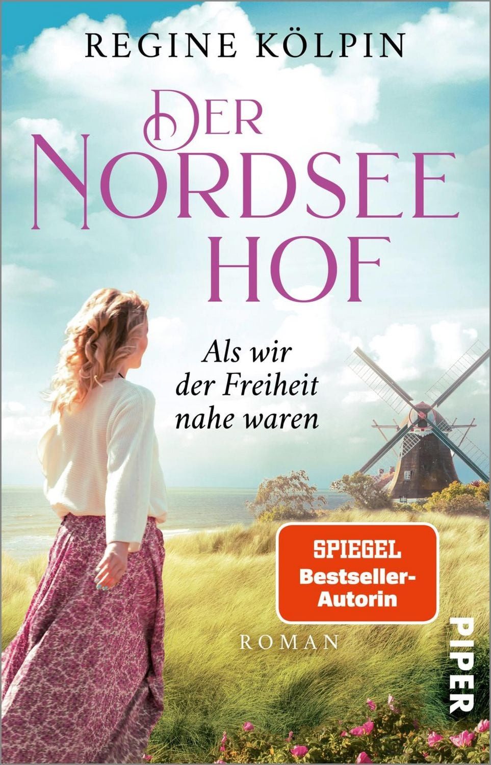 Der Nordseehof – Als wir der Freiheit nahe waren / Regine Kölpin