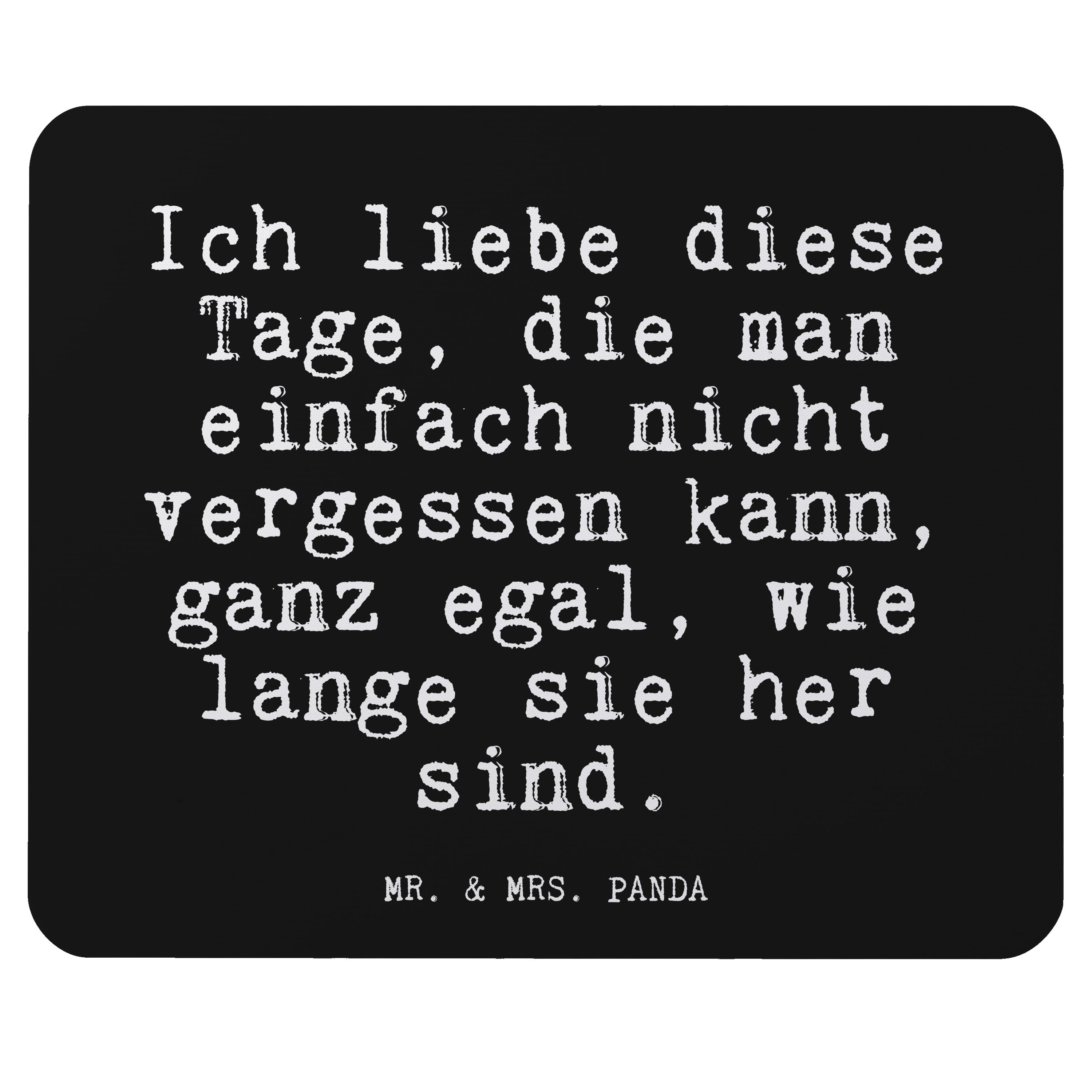Mr. & Mrs. Panda Mauspad »Ich liebe diese Tage,... Schwarz Geschenk