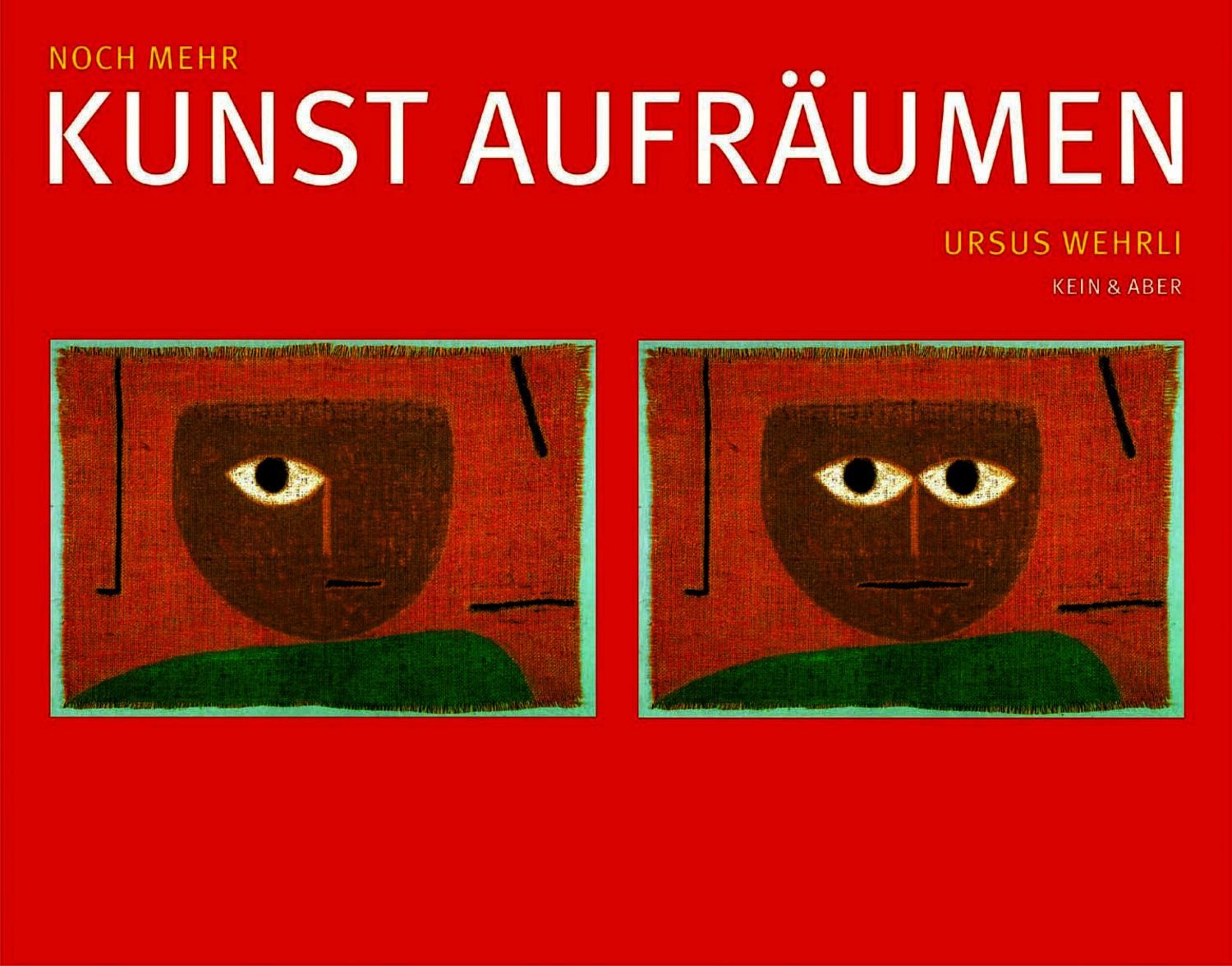 Noch mehr Kunst aufräumen / Ursus Wehrli