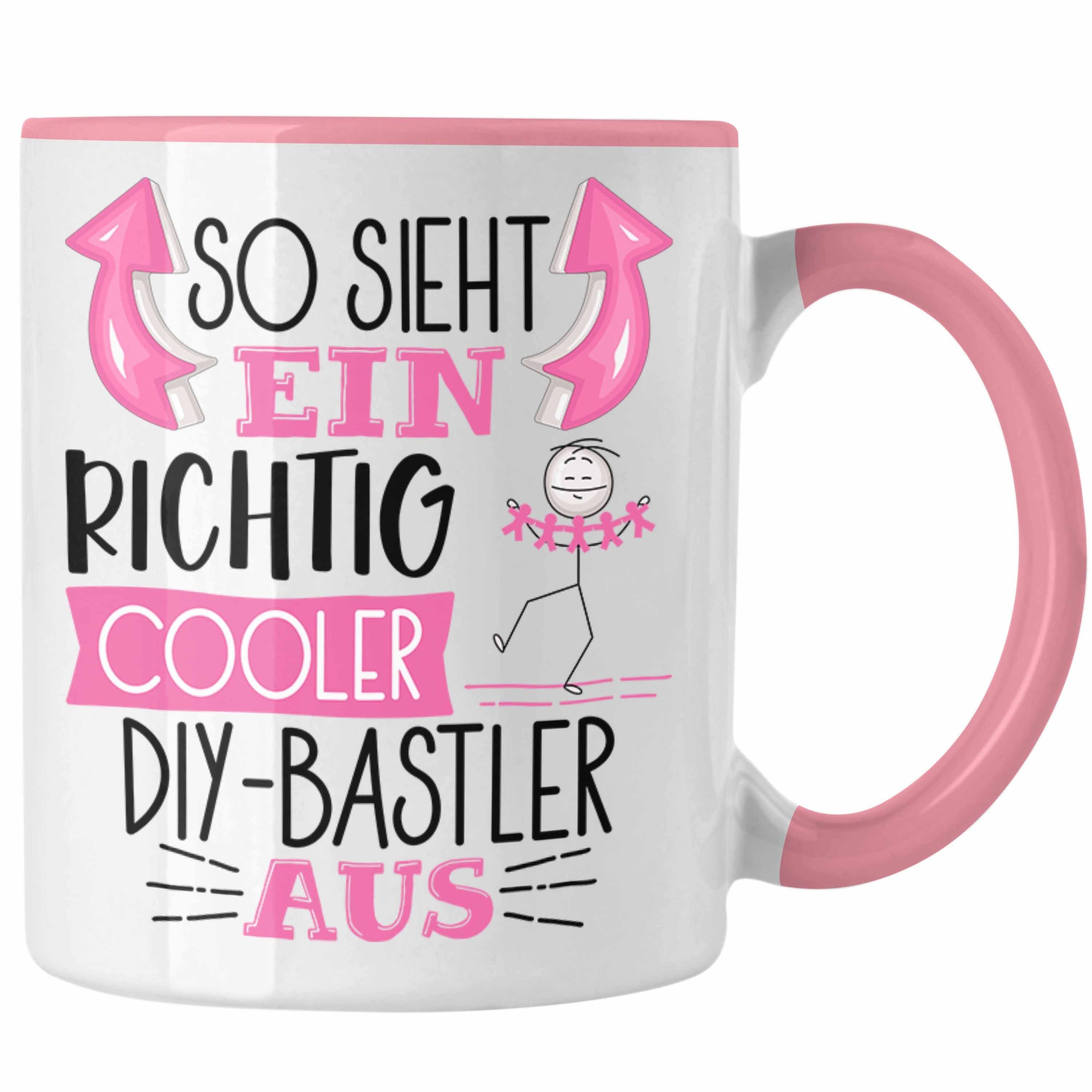 Trendation Tasse S Tasse Rosa Sieht Cooler So Lustiger Aus Geschenk Ein Richtig DIY-Bastler