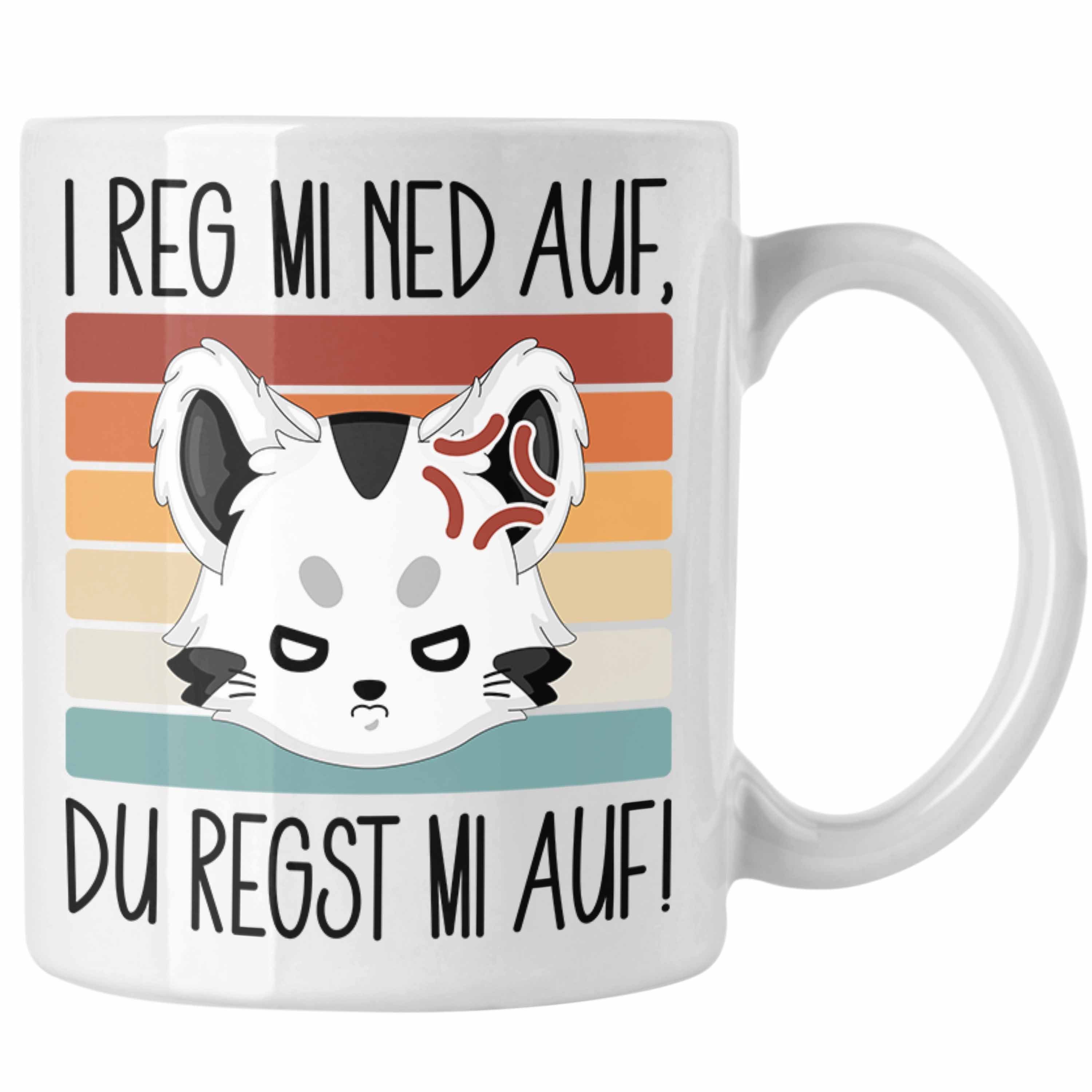 Trendation Tasse I Reg Mi Ned Auf Du Regst Mi Auf Katzen Tasse Kaffee-Becher Geschenkid Weiss