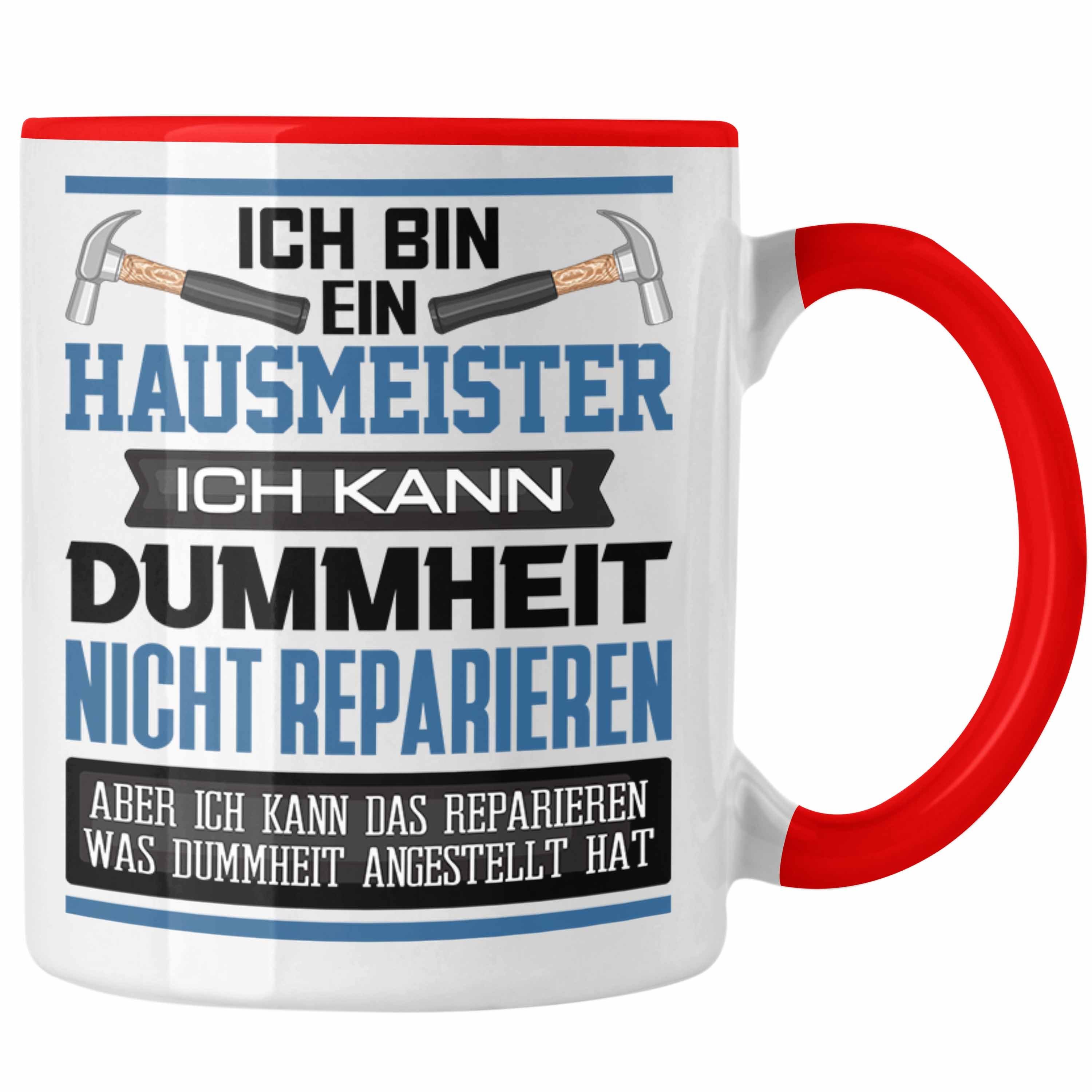 Trendation Tasse Hausmeister Tasse Geschenk Lustiger Spruch Ich Bin Hausmeister Facilit Rot