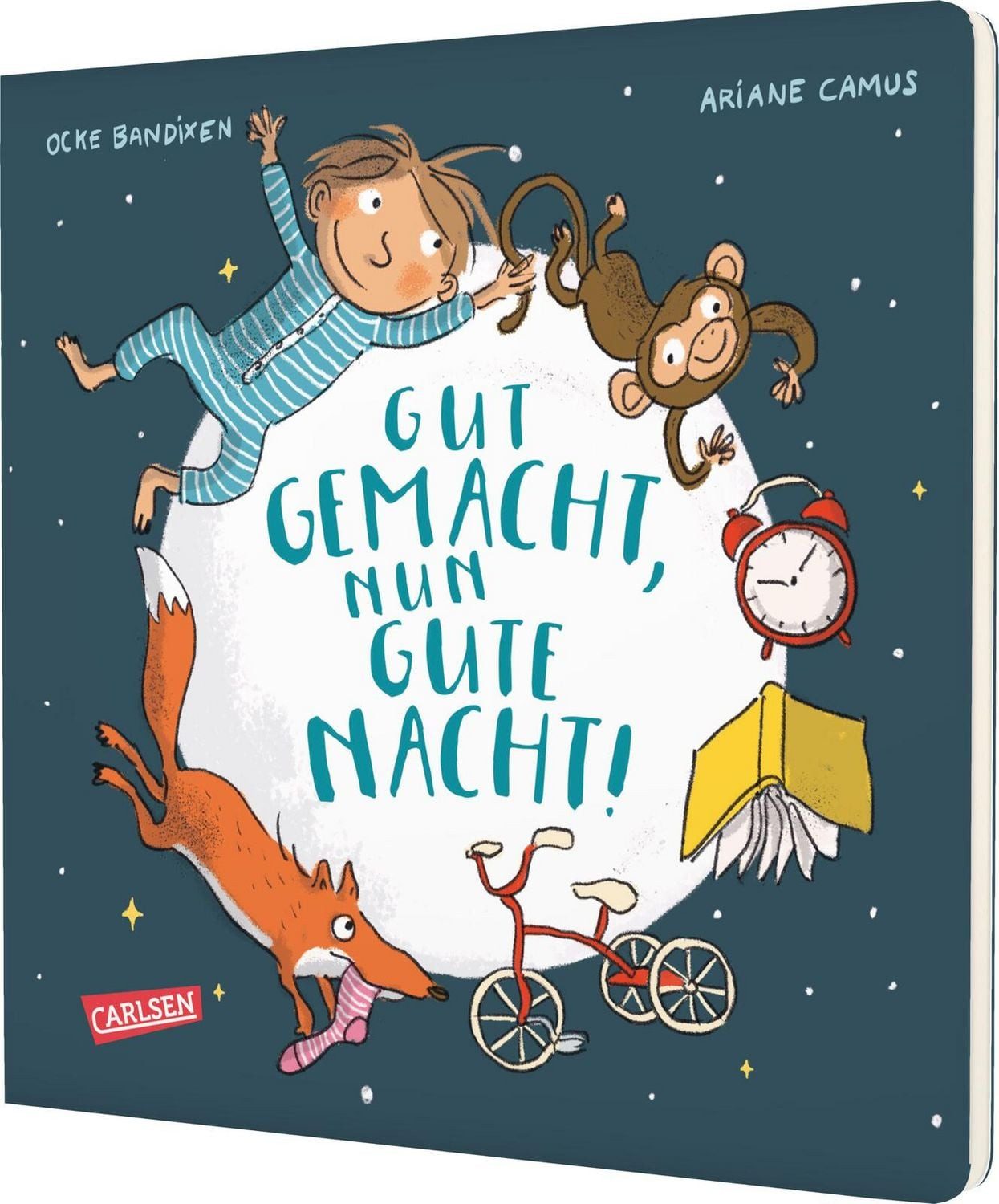 Gut gemacht, nun gute Nacht! / Ocke Bandixen, Erste Gutenachtgeschichte mit Humor und Warmherzigkeit für Papas und ihre Kinder ab 2