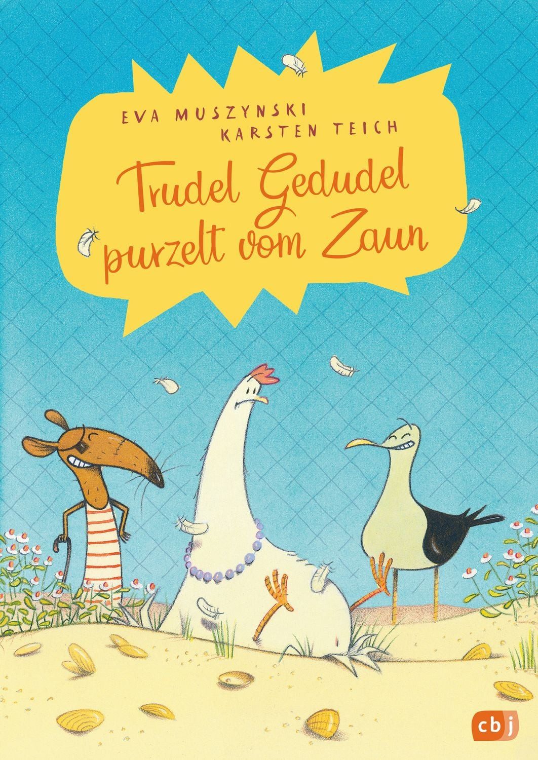 Kinderbuch Trudel Gedudel purzelt vom Zaun Eva Muszynski, Karsten Teich