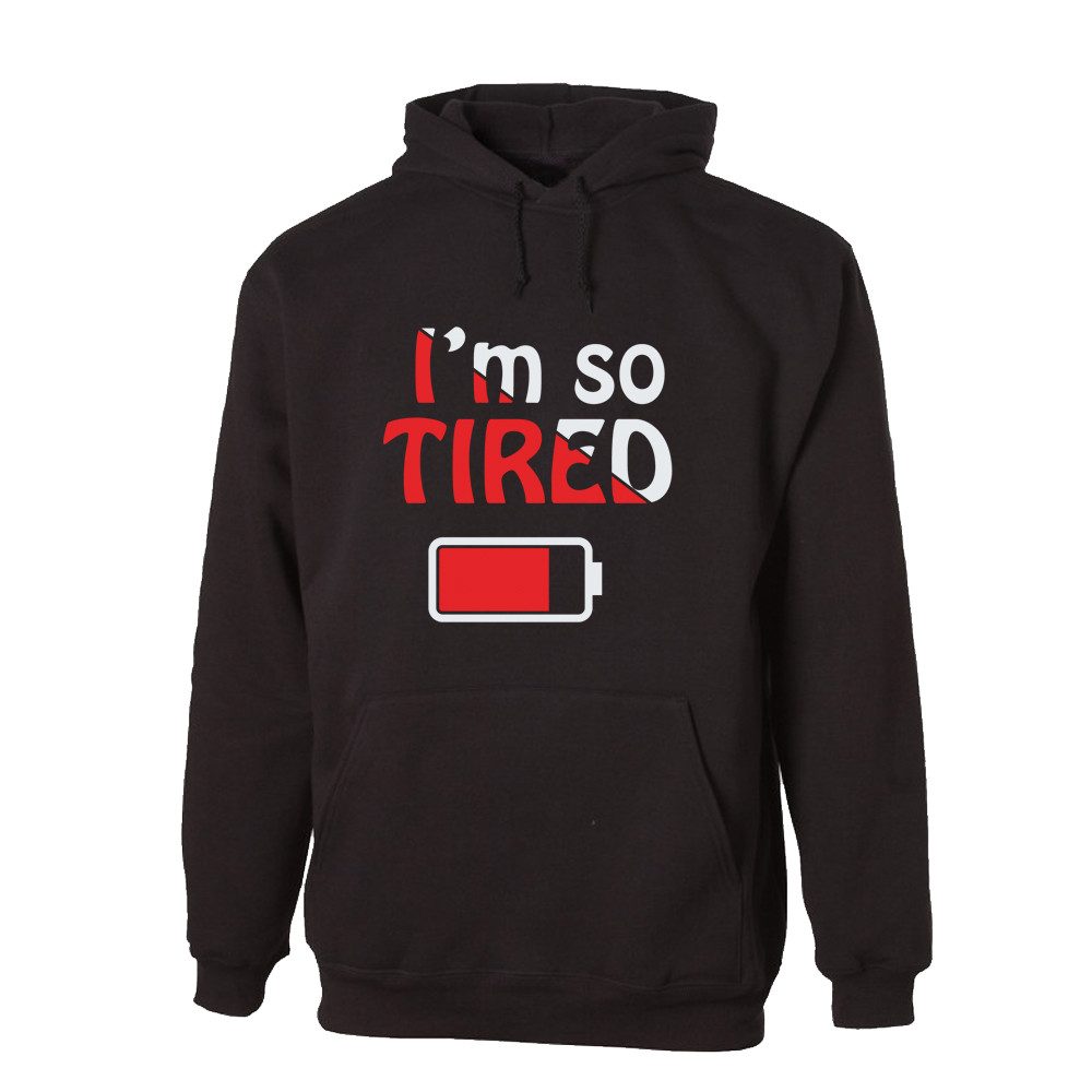 Hoodie I´m so tired