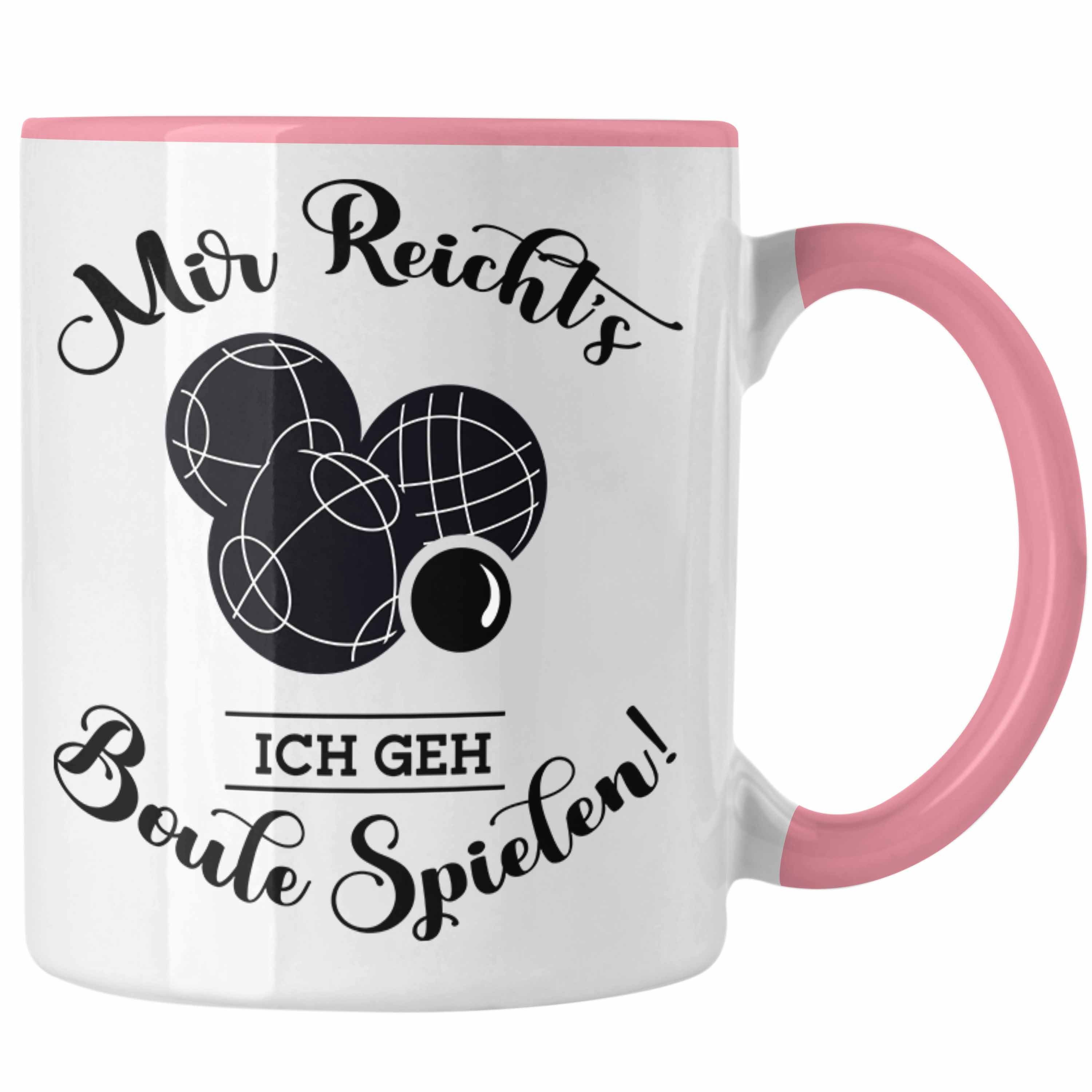 Boule Geschenkidee Mir Ich Boule-Spieler Geschenk Tasse Tasse Trendation Spruch Rosa Reichts