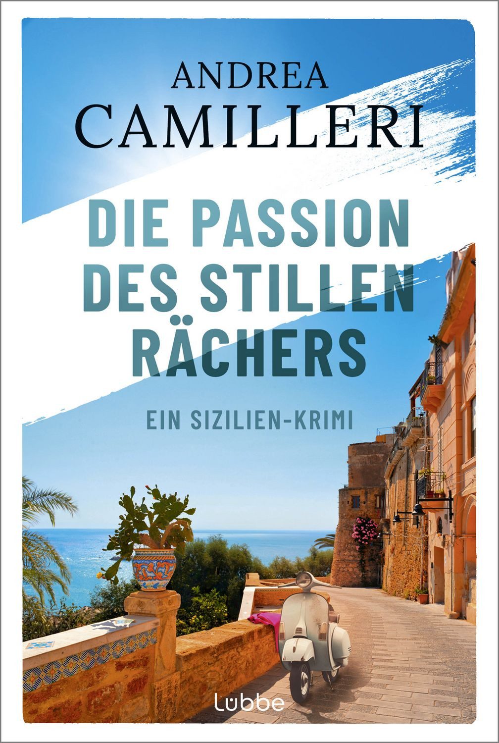 Die Passion des stillen Rächers / Andrea Camilleri