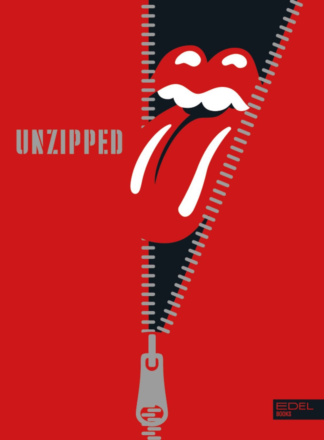 The Rolling Stones UNZIPPED. Deutschsprachige Ausgabe / diverse
