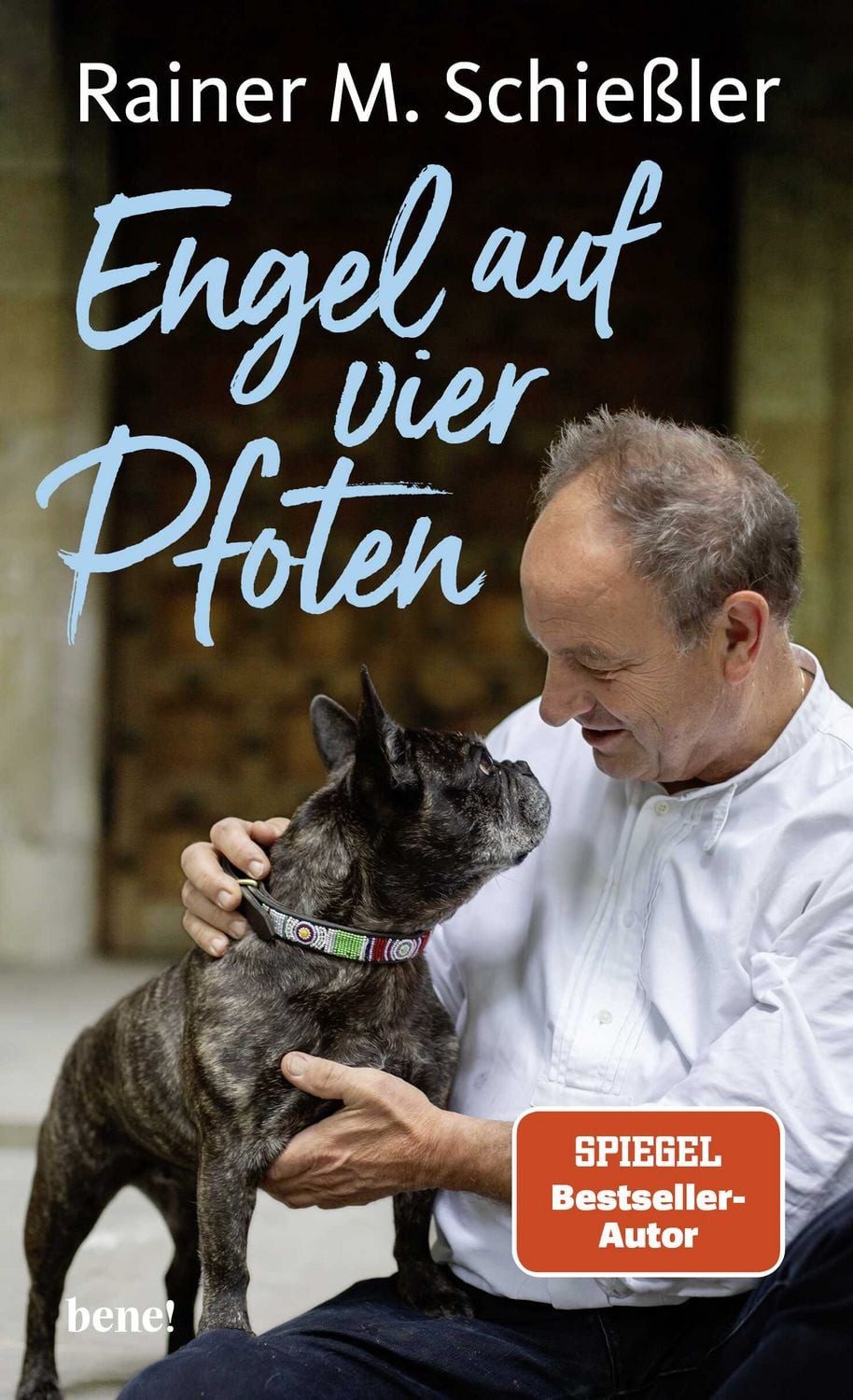 Engel auf vier Pfoten / Rainer M. Schiessler
