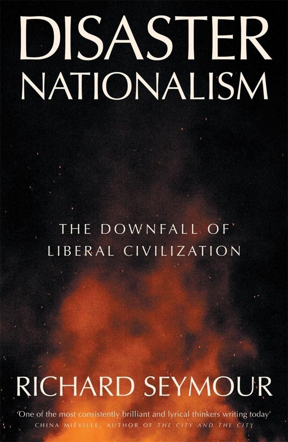 Disaster Nationalism / Richard Seymour