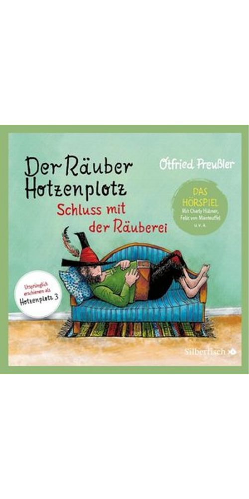Silberfisch Verlag Hörbuch Der Räuber Hotzenplotz - Hörspiele 3: Schluss mit der Räuberei - Das, (1-St)